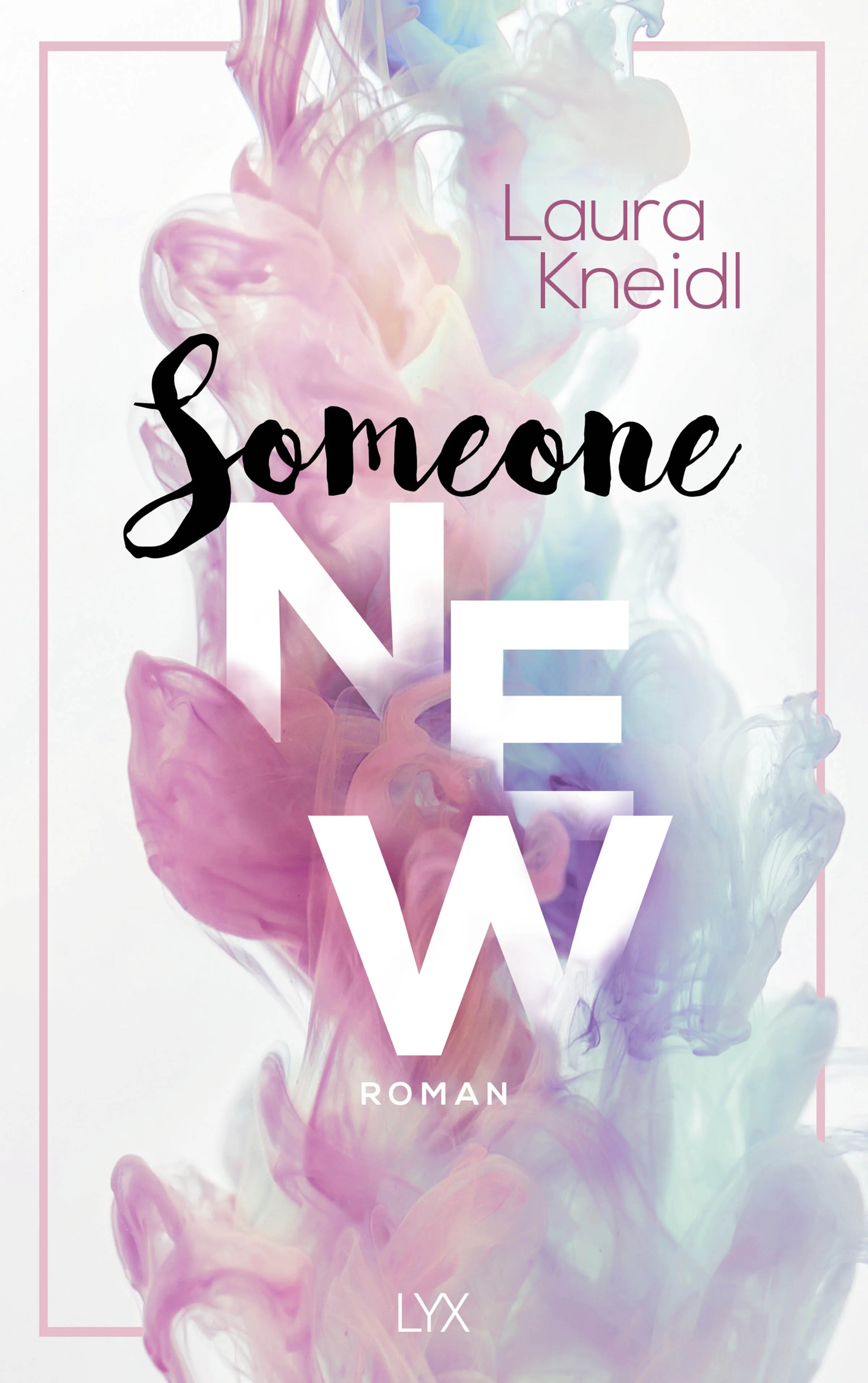 Buchcover von 'Someone New' - Paperback von Laura Kneidl