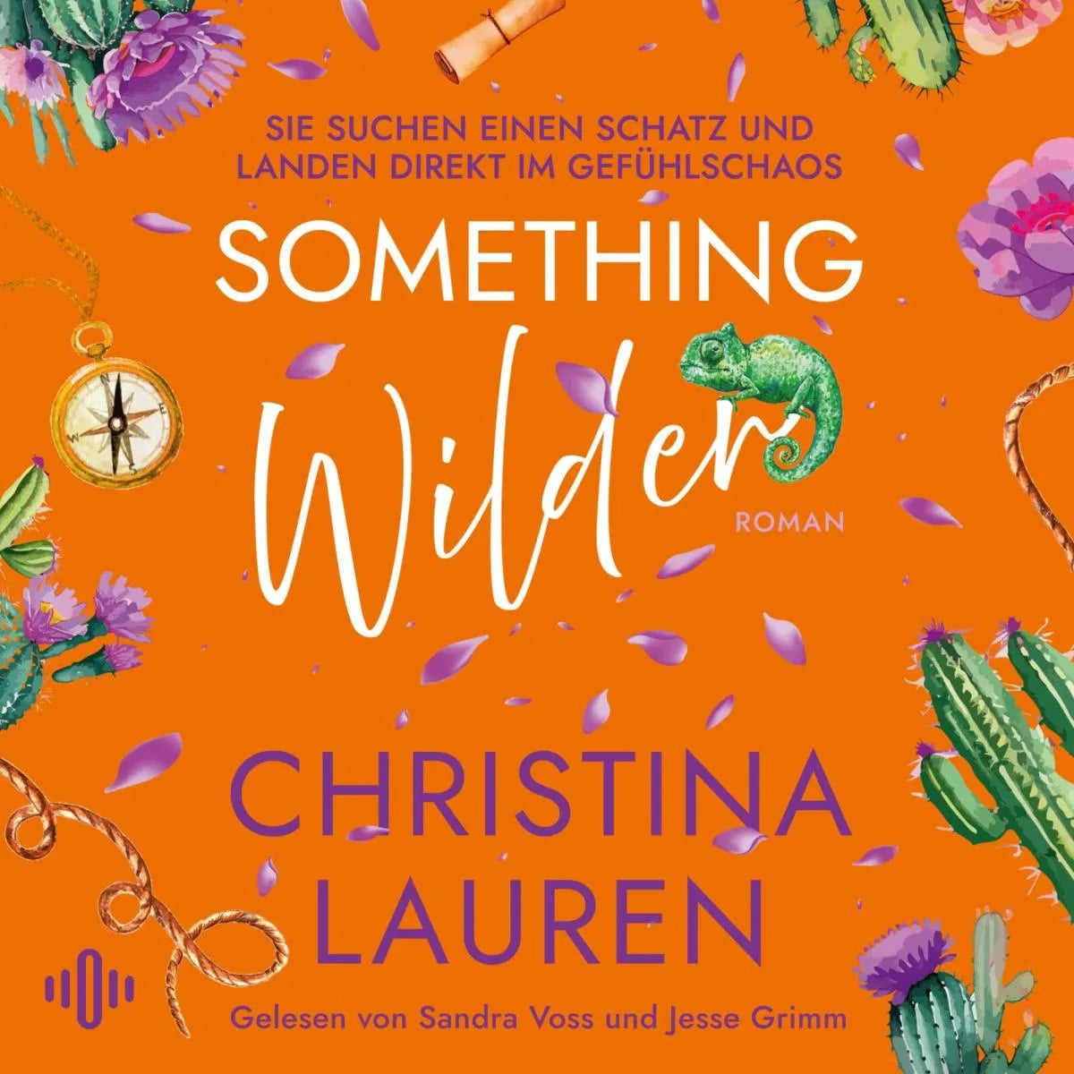 Cover: Something Wilder - Sie suchen einen Schatz und landen direkt im Gefühlschaos (Hörbuch Download) von Christina Lauren