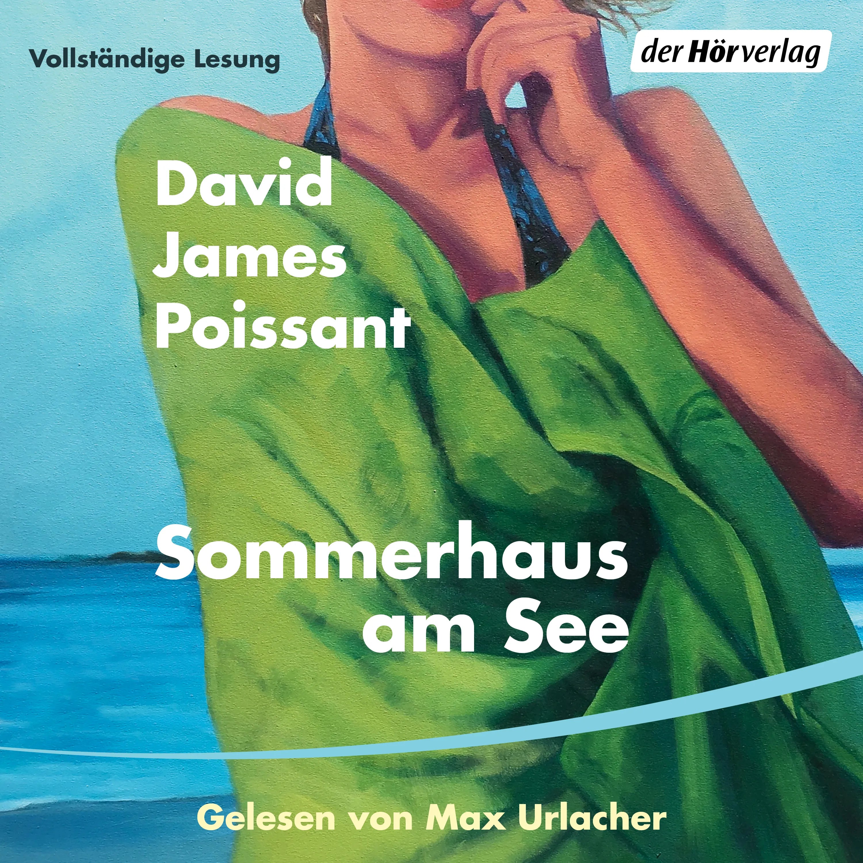Cover: Sommerhaus am See (Hörbuch Download) von David James Poissant