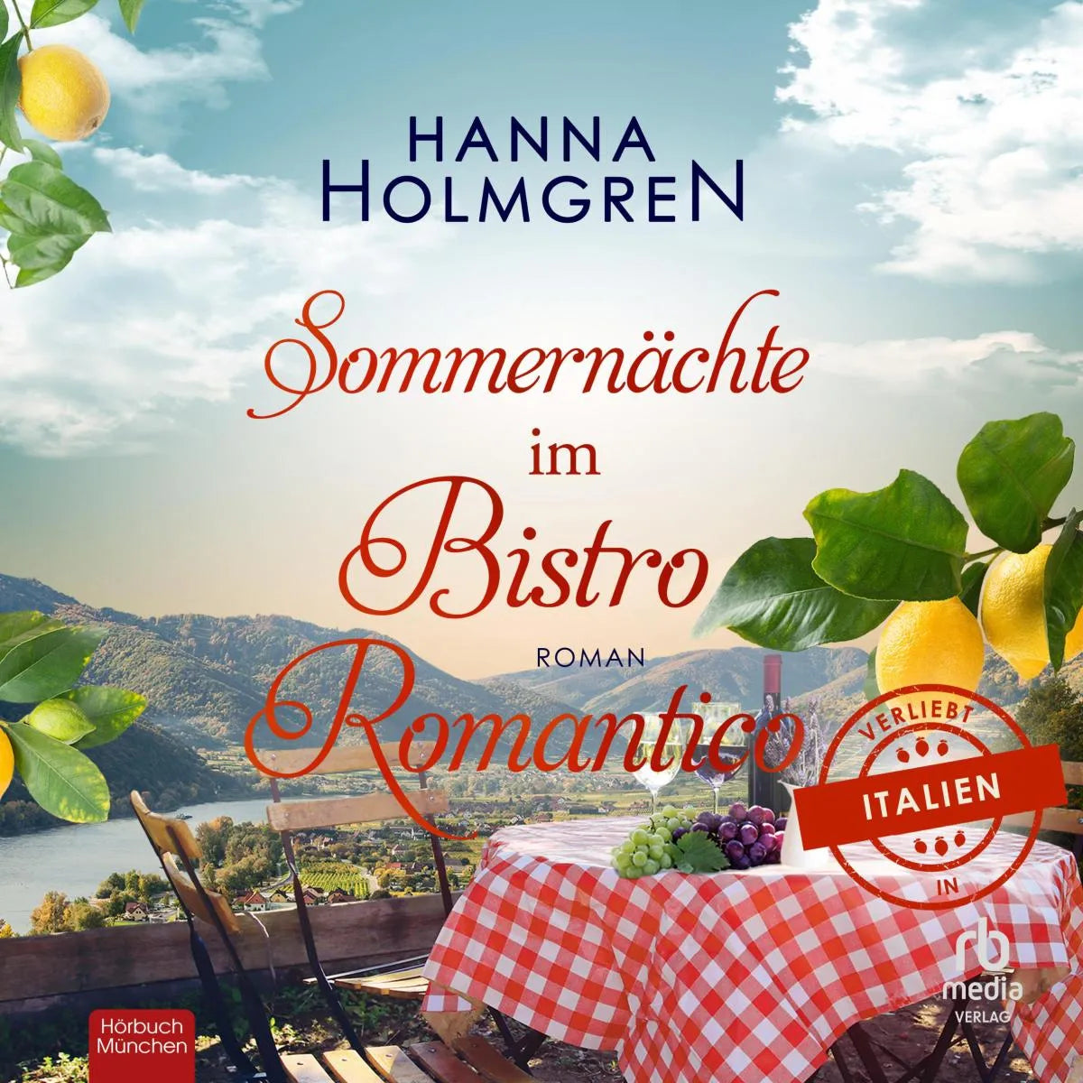 Cover: Sommernächte im Bistro Romantico (Hörbuch Download) von Hanna Holmgren