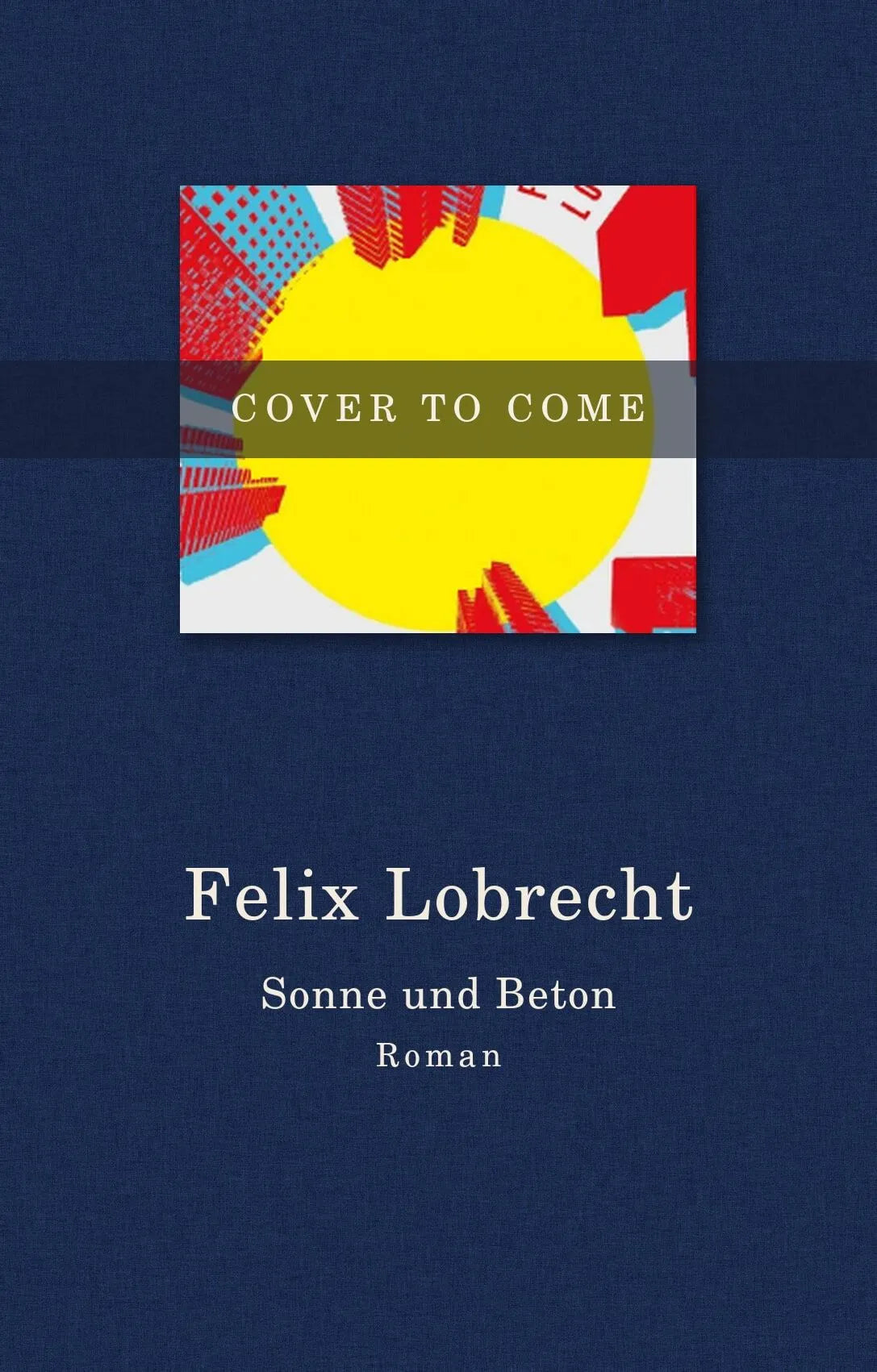 Cover: Sonne und Beton (Hardcover) von Felix Lobrecht