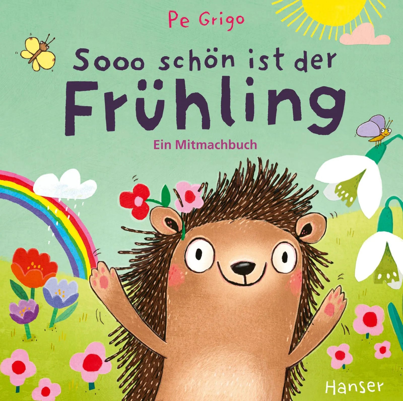 Buchcover von 'Sooo schön ist der Frühling' - Gebundene Ausgabe von Pe Grigo
