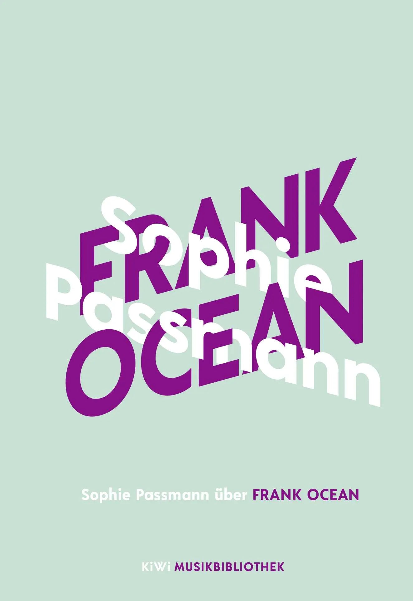 Buchcover von 'Sophie Passmann über Frank Ocean' - Gebundene Ausgabe von Sophie Passmann
