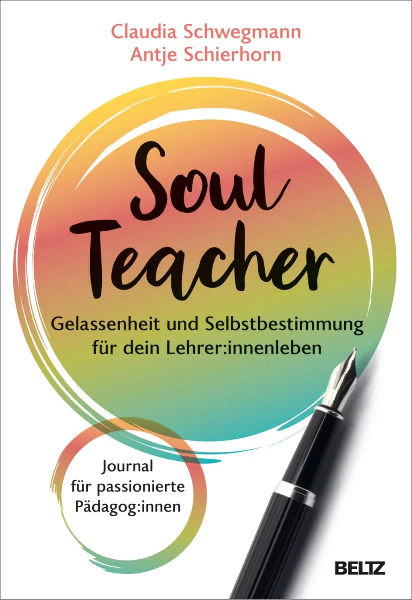 Cover: SoulTeacher - Gelassenheit und Selbstbestimmung für dein Lehrer:innenleben (E-Book) von Claudia Schwegmann