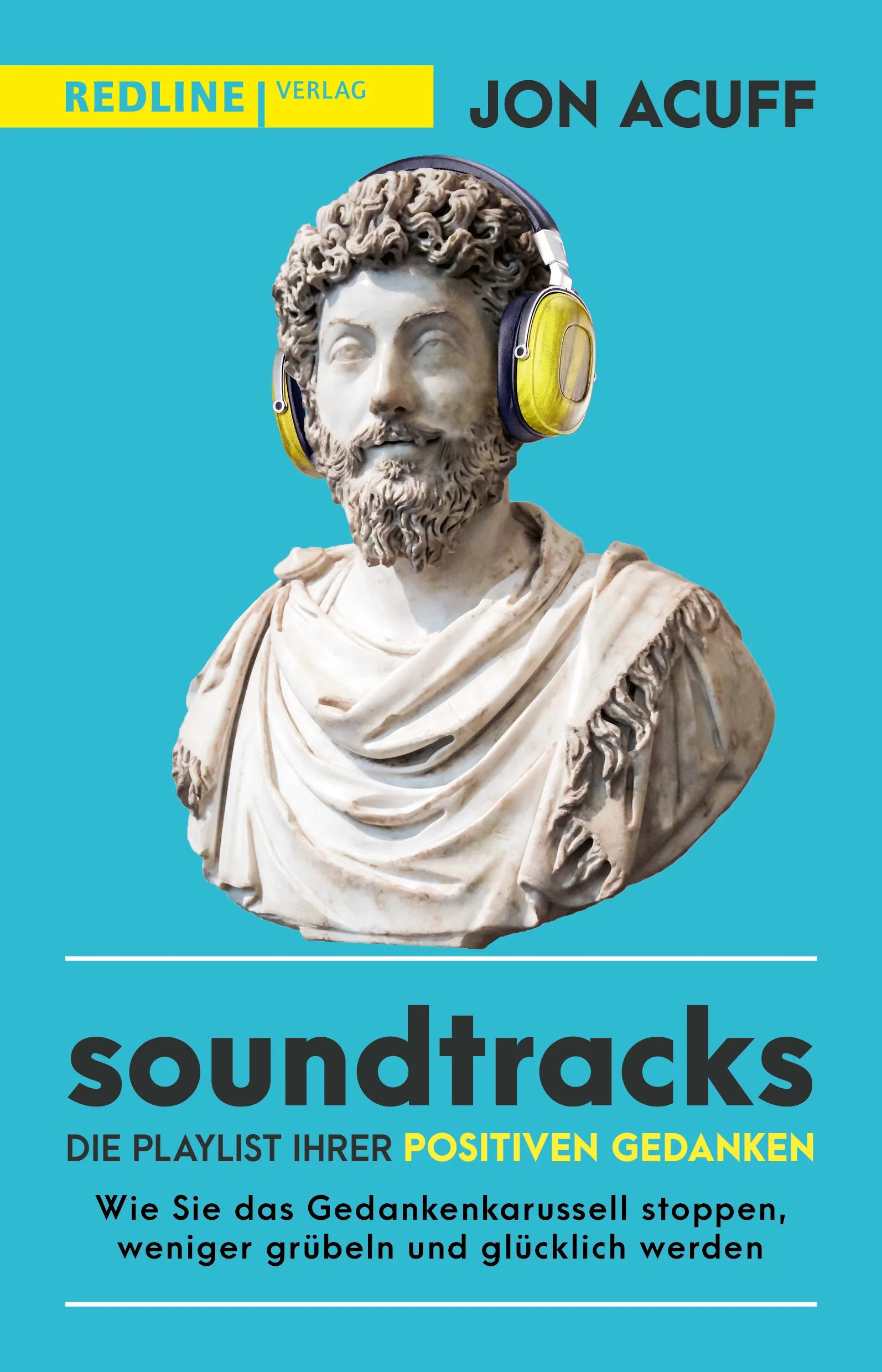 Buchcover von 'Soundtracks – die Playlist Ihrer positiven Gedanken' - Taschenbuch von Jon Acuff