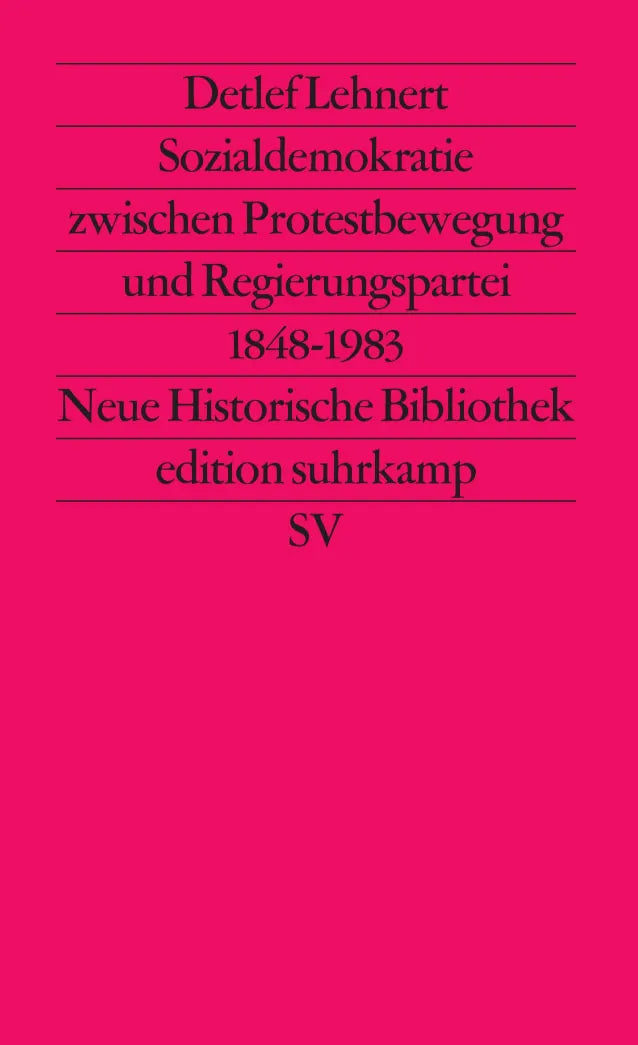 Buchcover von 'Sozialdemokratie zwischen Protestbewegung und Regierungspartei 1848 bis 1983' - Taschenbuch von Detlef Lehnert