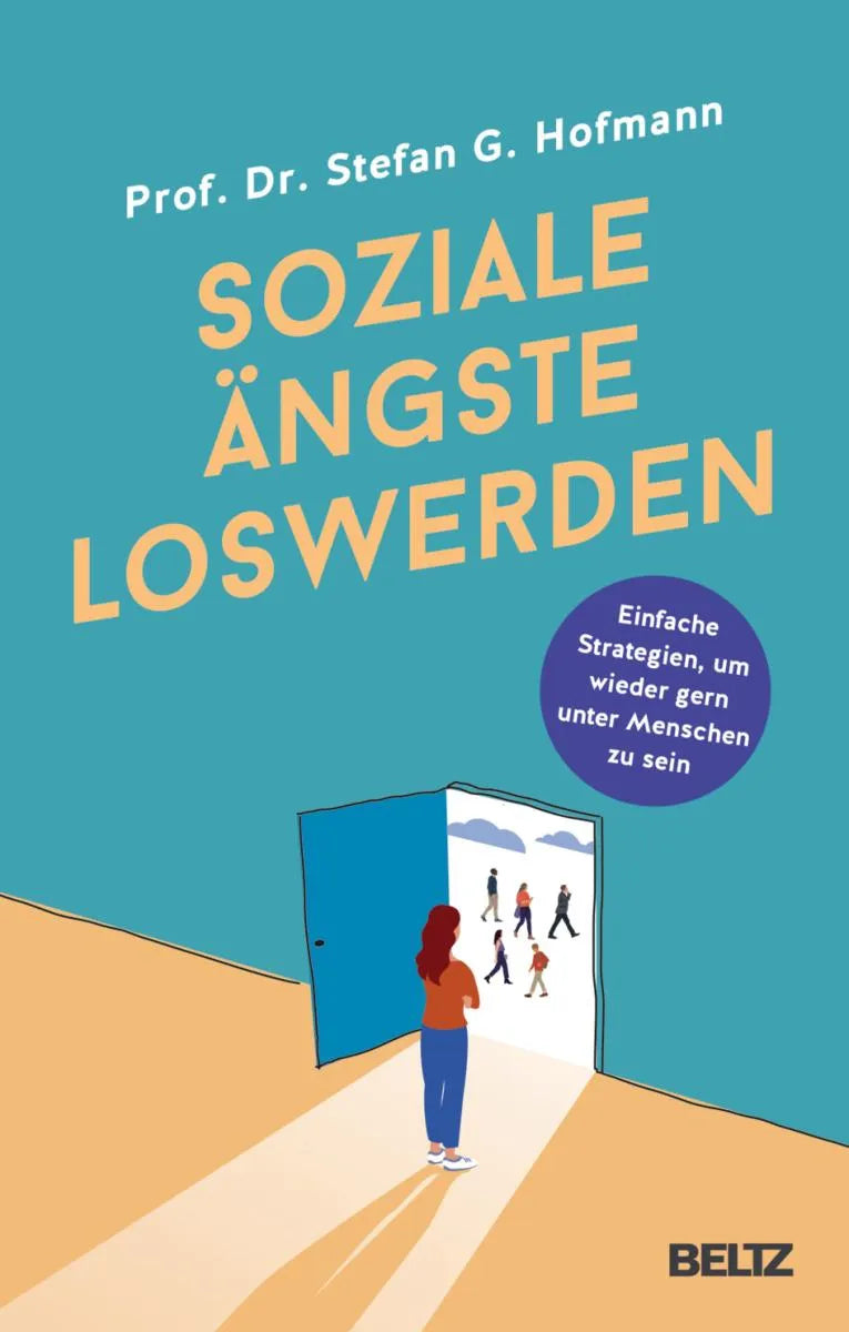 Cover: Soziale Ängste loswerden (E-Book) von Stefan G. Hofmann