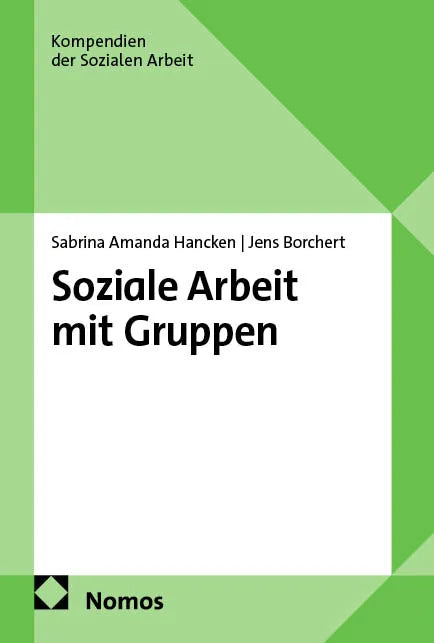 Cover: Soziale Arbeit mit Gruppen (E-Book) von Sabrina Amanda Hancken