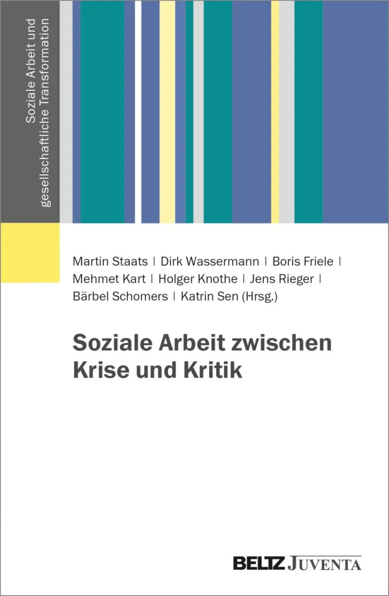 Cover: Soziale Arbeit zwischen Krise und Kritik (E-Book) von Martin Staats