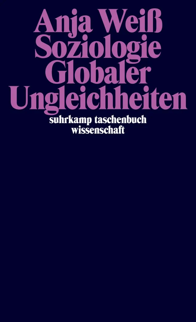 Buchcover von 'Soziologie Globaler Ungleichheiten' - Taschenbuch von Anja Weiß
