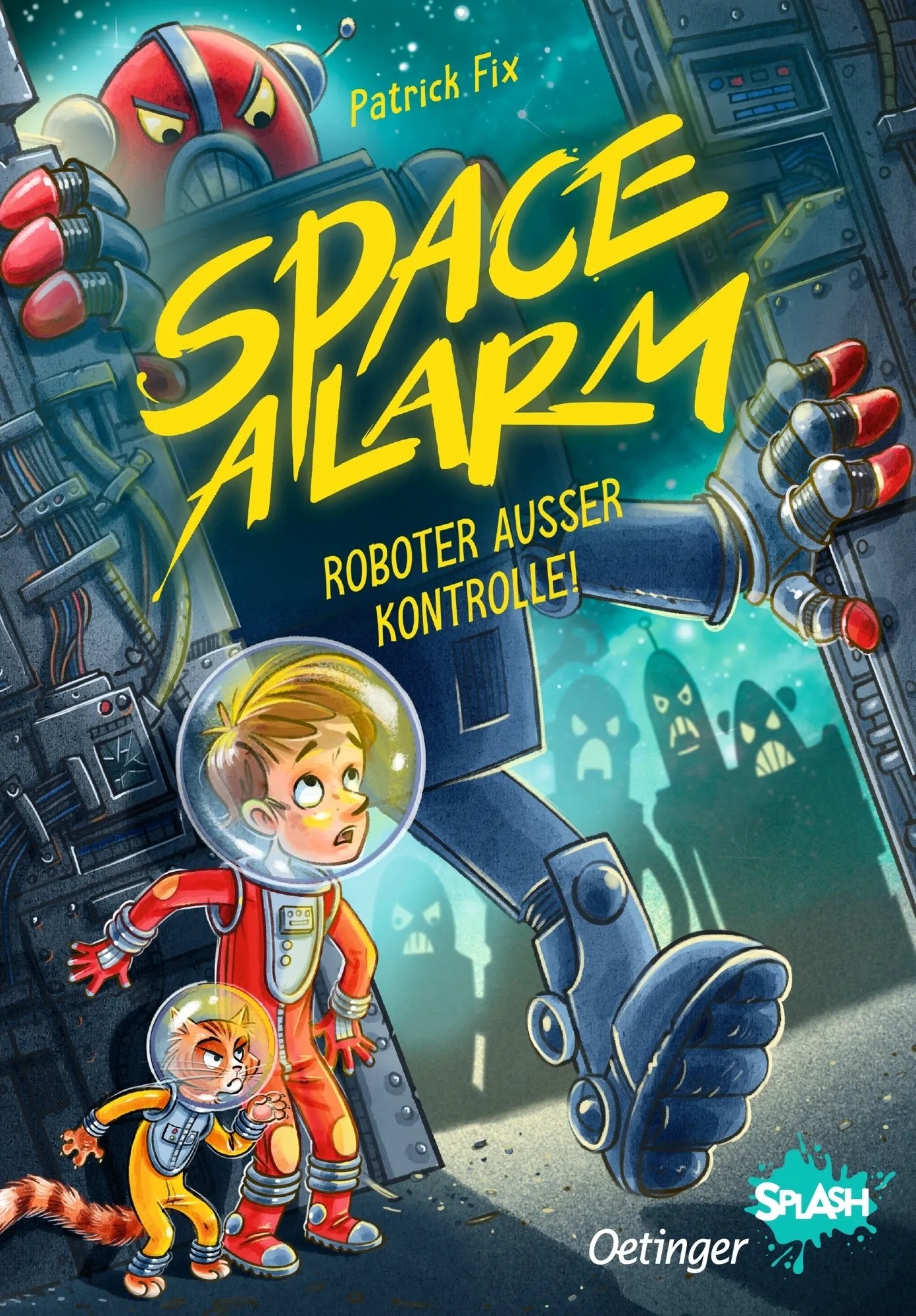 Buchcover von 'Space Alarm 2. Roboter außer Kontrolle!' - Gebundene Ausgabe von Patrick Fix