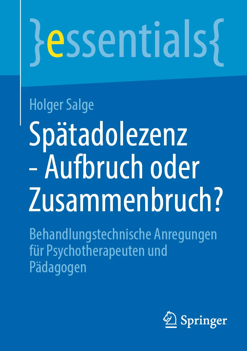 Cover: Spätadolezenz - Aufbruch oder Zusammenbruch? (E-Book) von Holger Salge