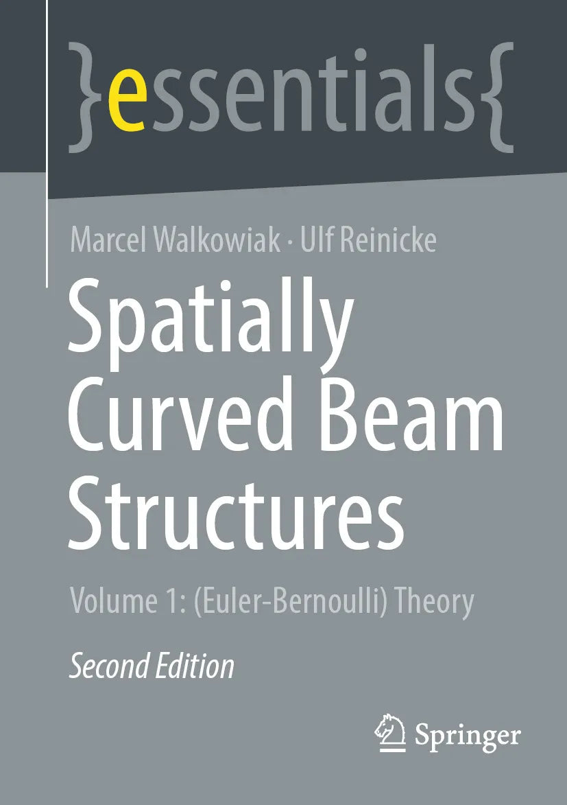 Cover: Spatially Curved Beam Structures (E-Book) von Marcel Walkowiak