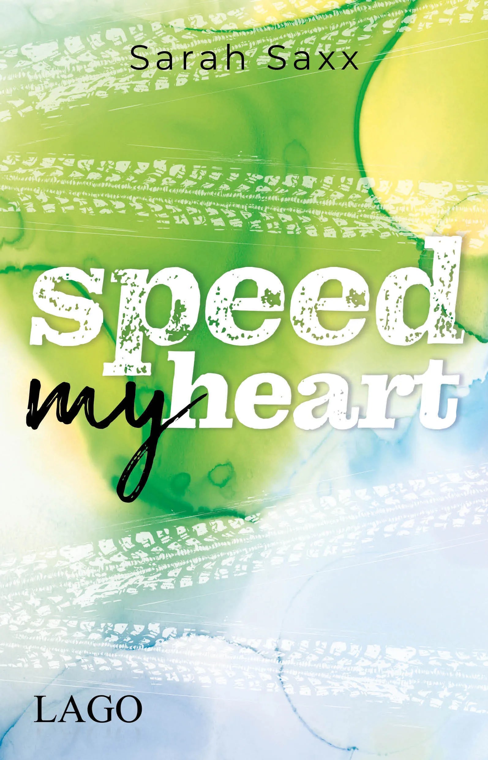 Buchcover von 'Speed My Heart' - Taschenbuch von Sarah Saxx