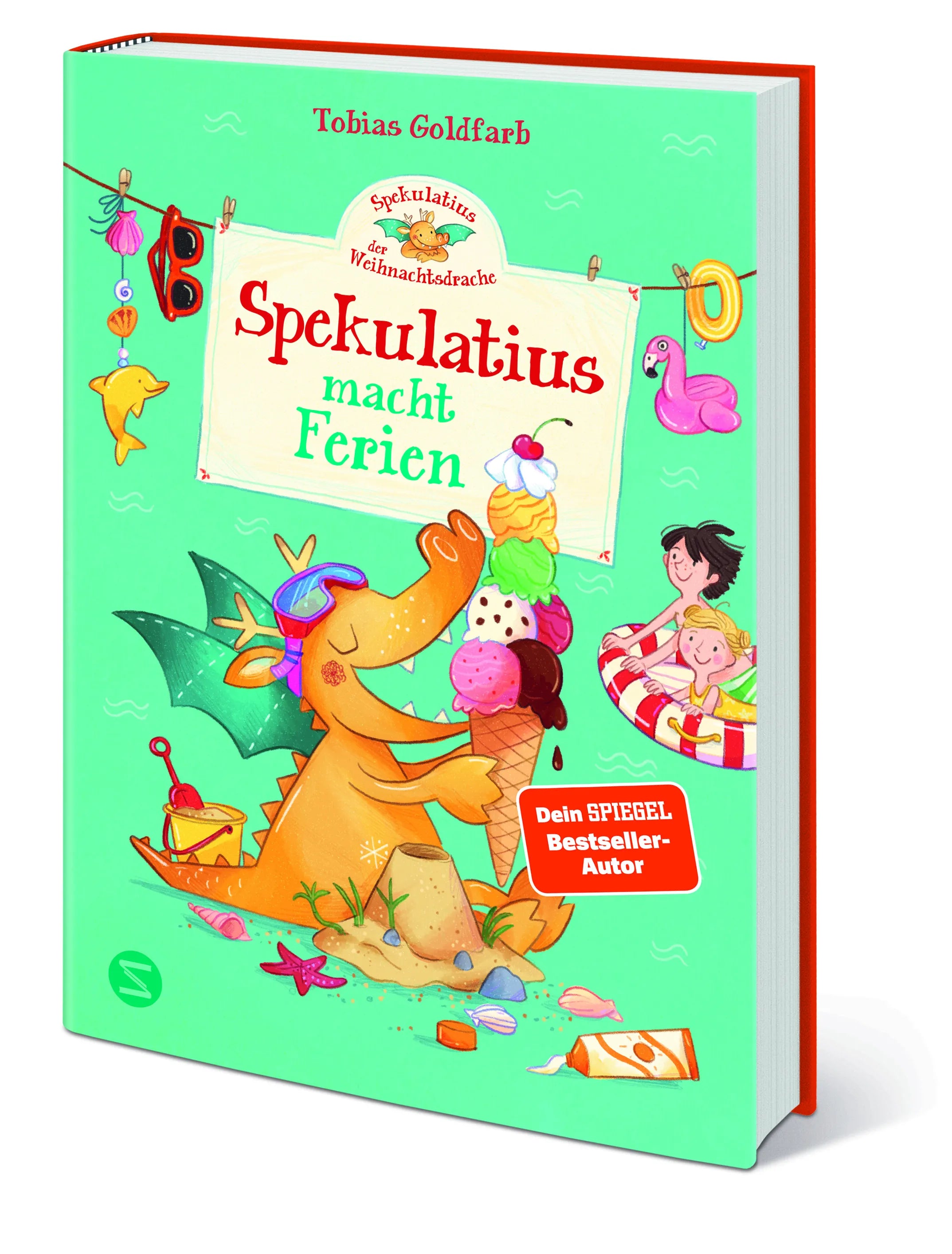 Tobias Goldfarb - Spekulatius, der Weihnachtsdrache. Spekulatius macht Ferien