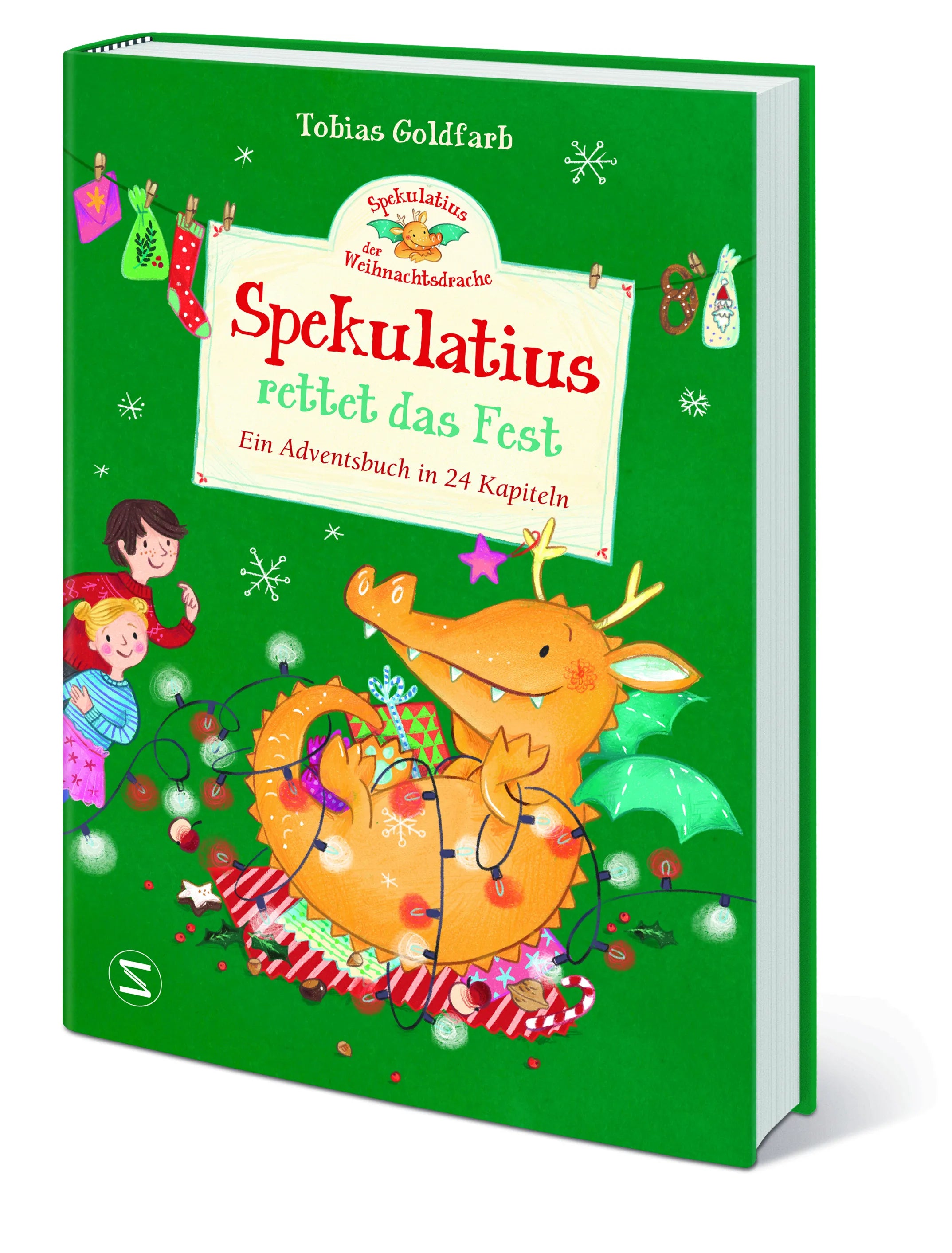 Tobias Goldfarb - Spekulatius, der Weihnachtsdrache. Spekulatius rettet das Fest