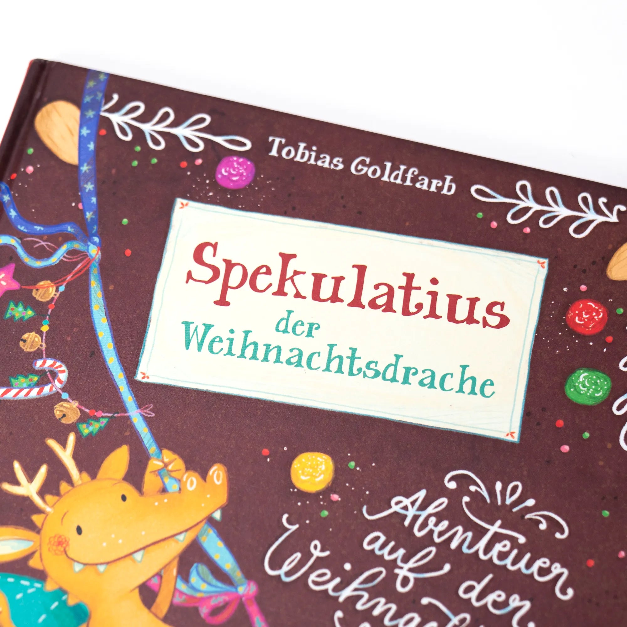 Tobias Goldfarb - Spekulatius, der Weihnachtsdrache. Spekulatius und das Abenteuer auf der Weihnachtsinsel