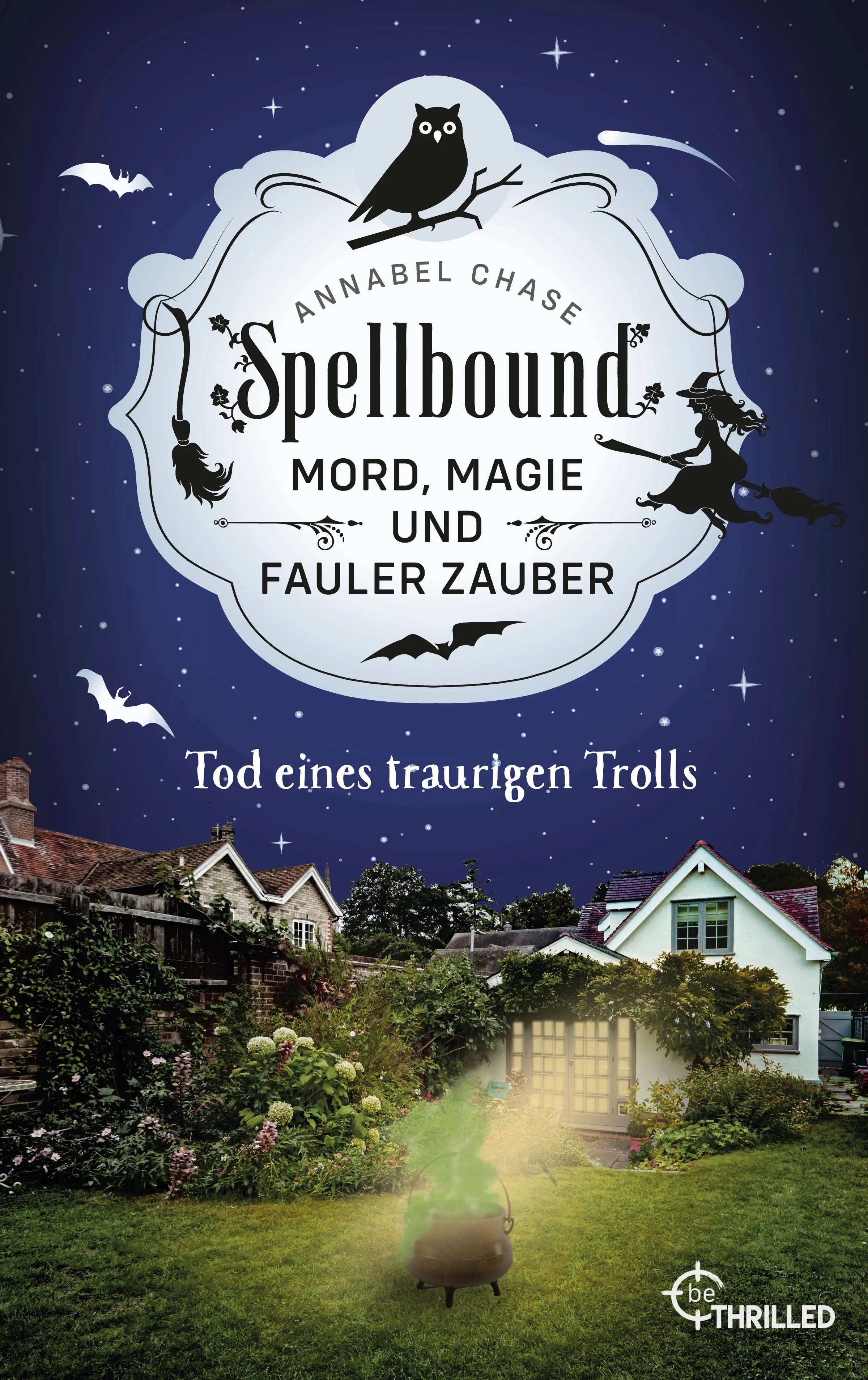 Cover: Spellbound - Tod eines traurigen Trolls (E-Book) von Annabel Chase