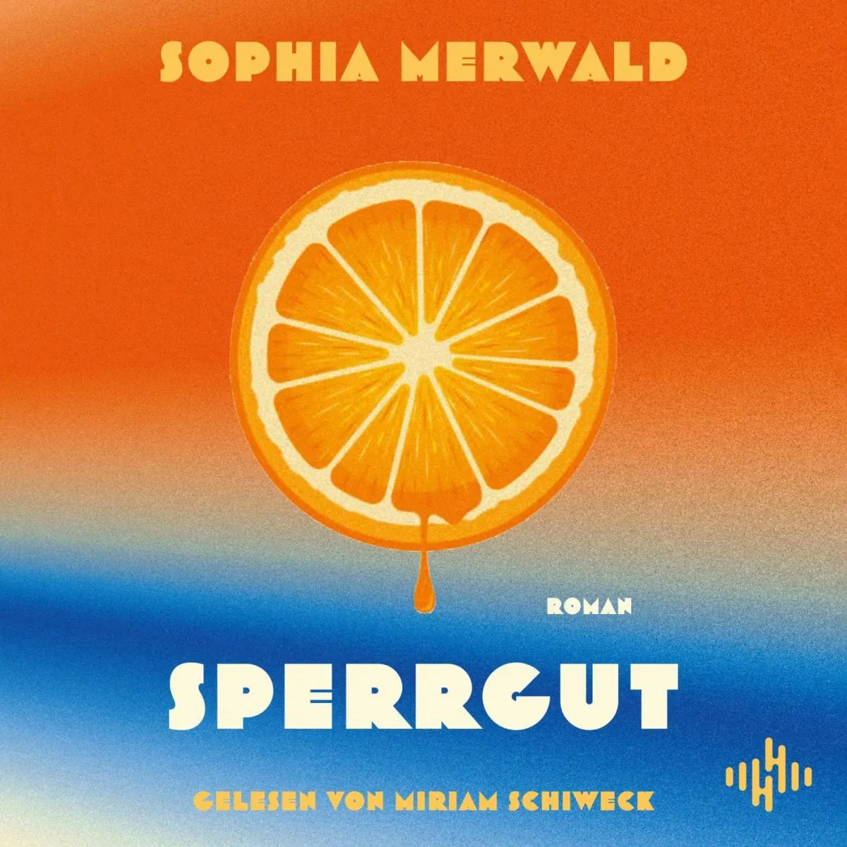 Cover: Sperrgut (Hörbuch Download) von Sophia Merwald
