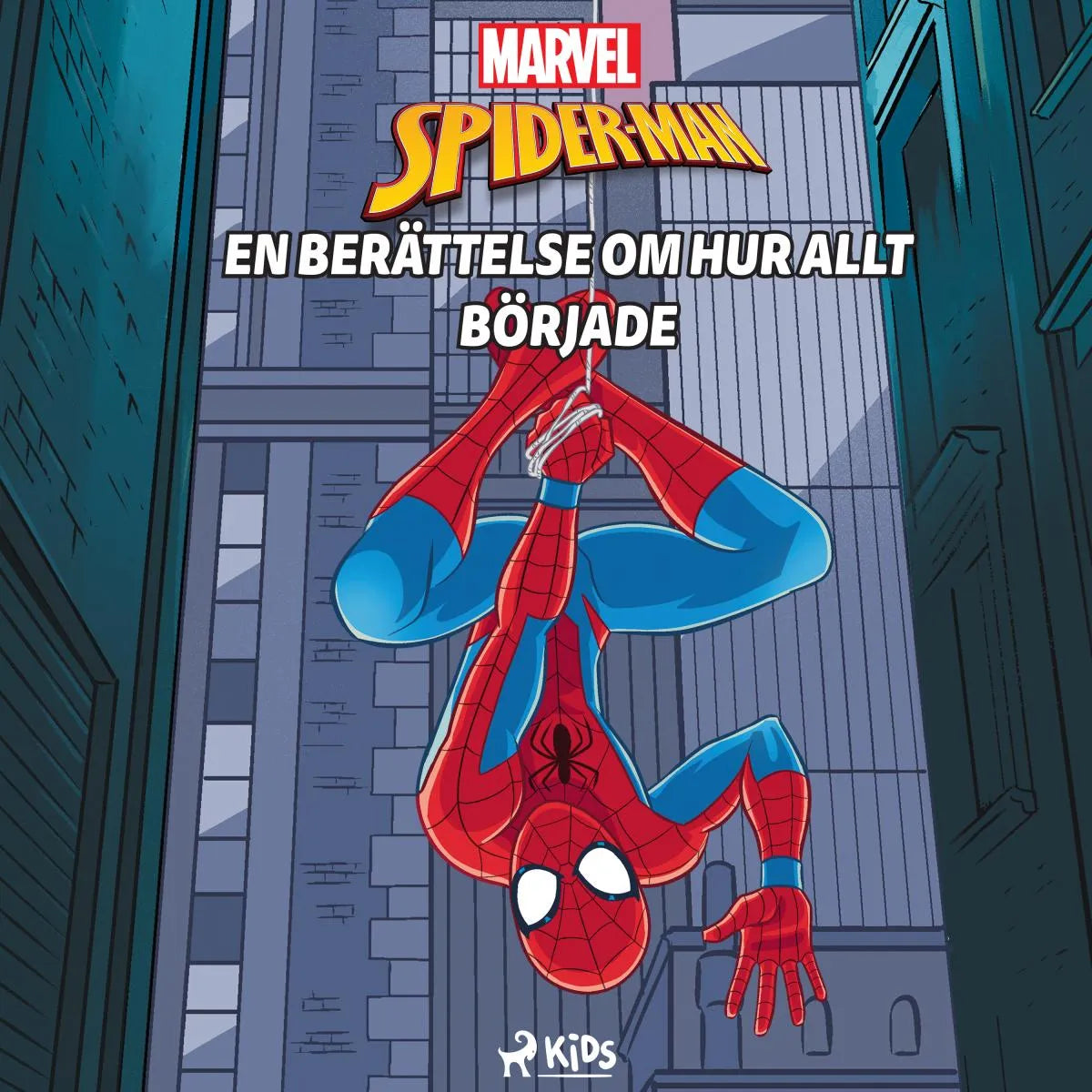 Cover: Spider-Man - En berättelse om hur allt började (Hörbuch Download) von Marvel