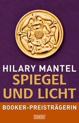 Buchcover von 'Spiegel und Licht' - Gebundene Ausgabe von Hilary Mantel