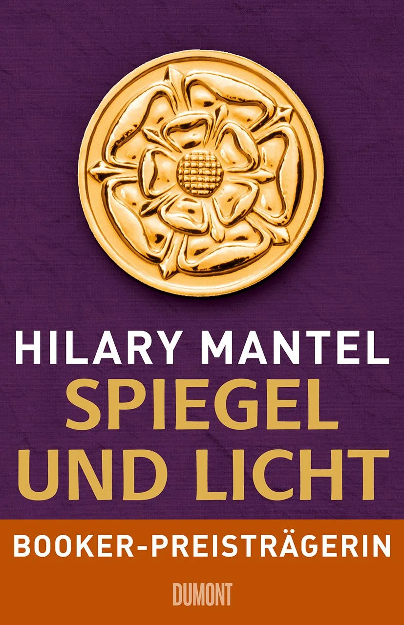 Buchcover von 'Spiegel und Licht' - Gebundene Ausgabe von Hilary Mantel