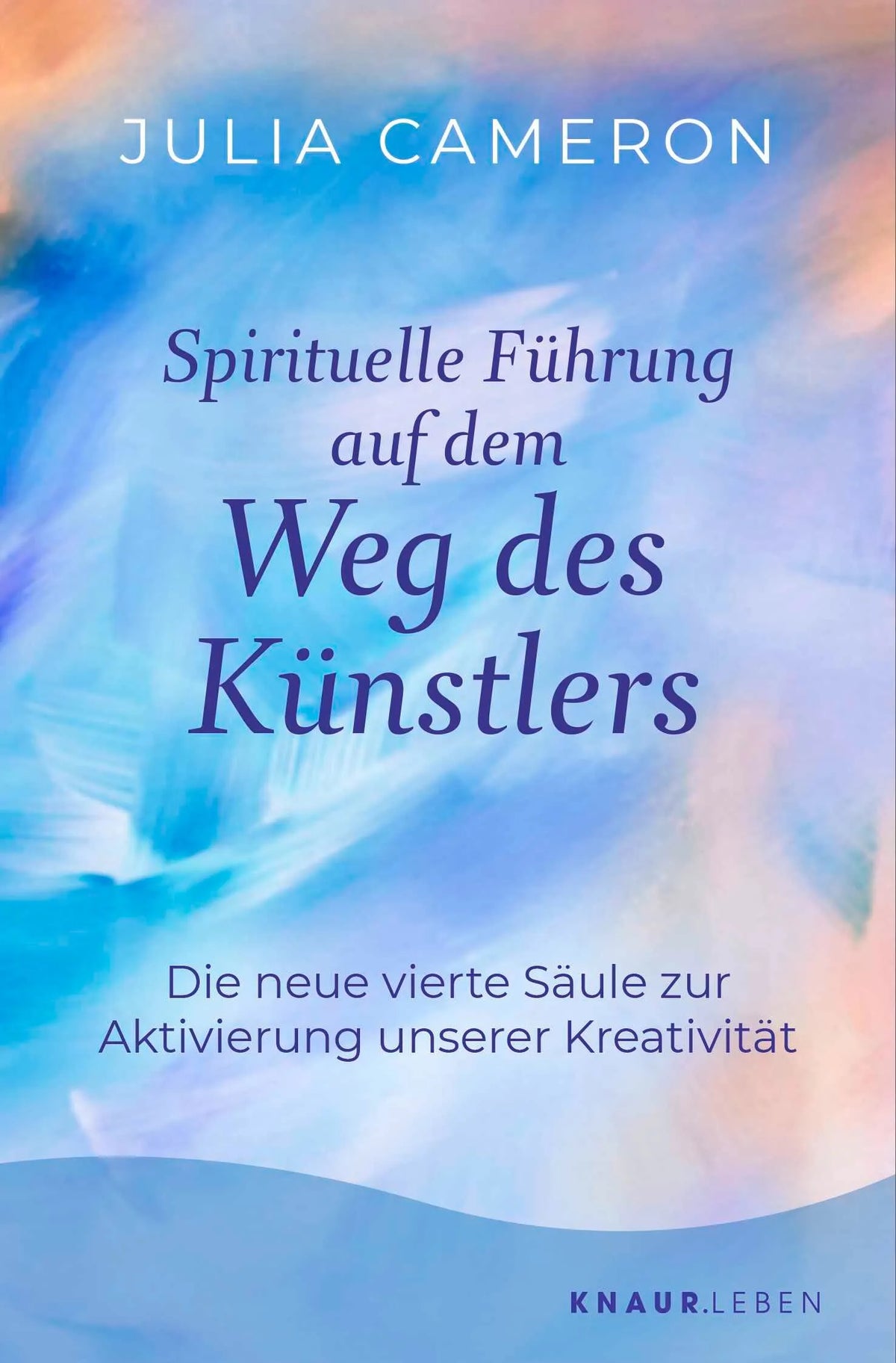 Cover: Spirituelle Führung auf dem Weg des Künstlers (Taschenbuch) von Julia Cameron