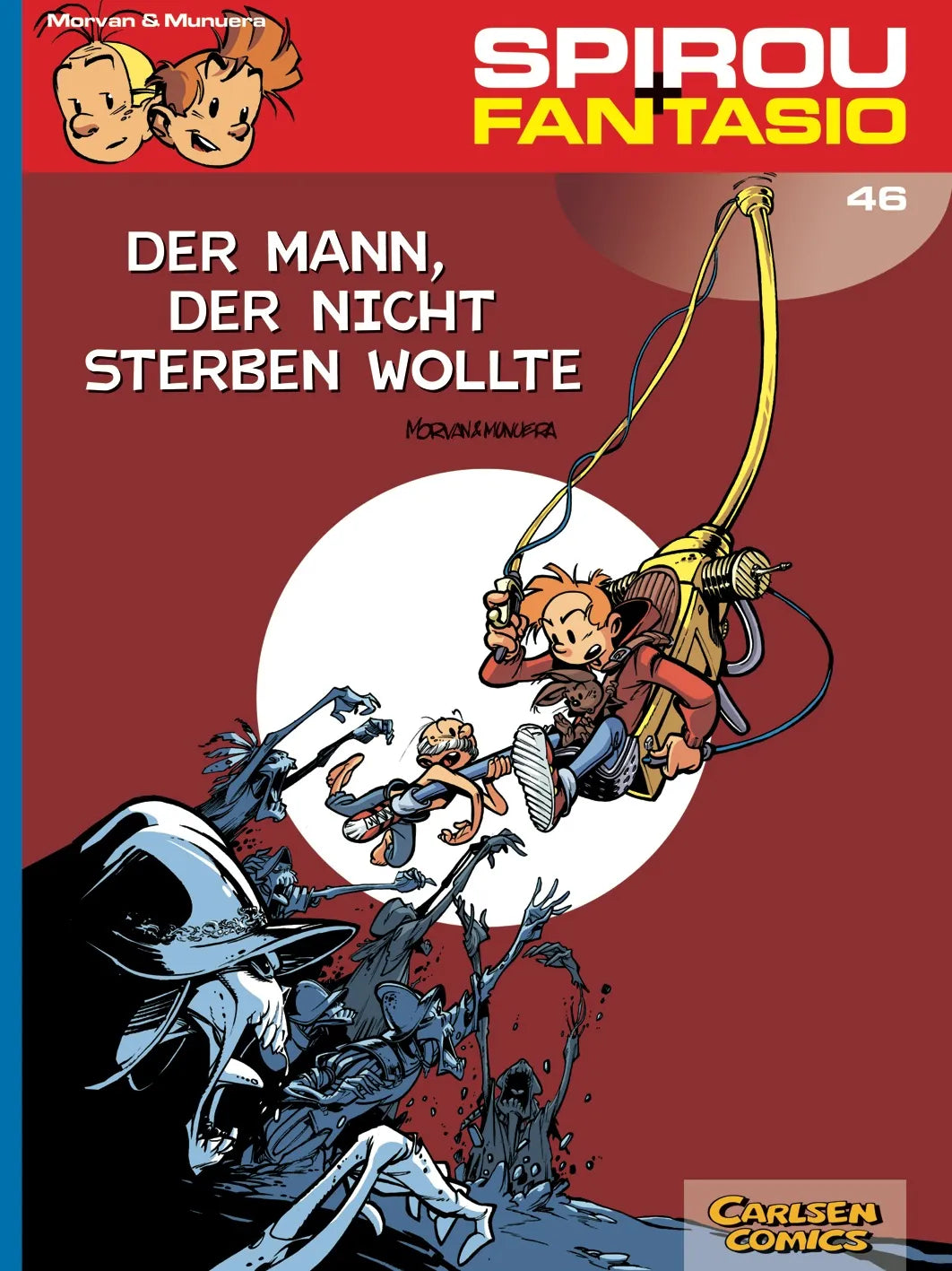 Buchcover von 'Spirou und Fantasio 46: Der Mann, der nicht sterben wollte' - Taschenbuch von Jose Luis Munuera