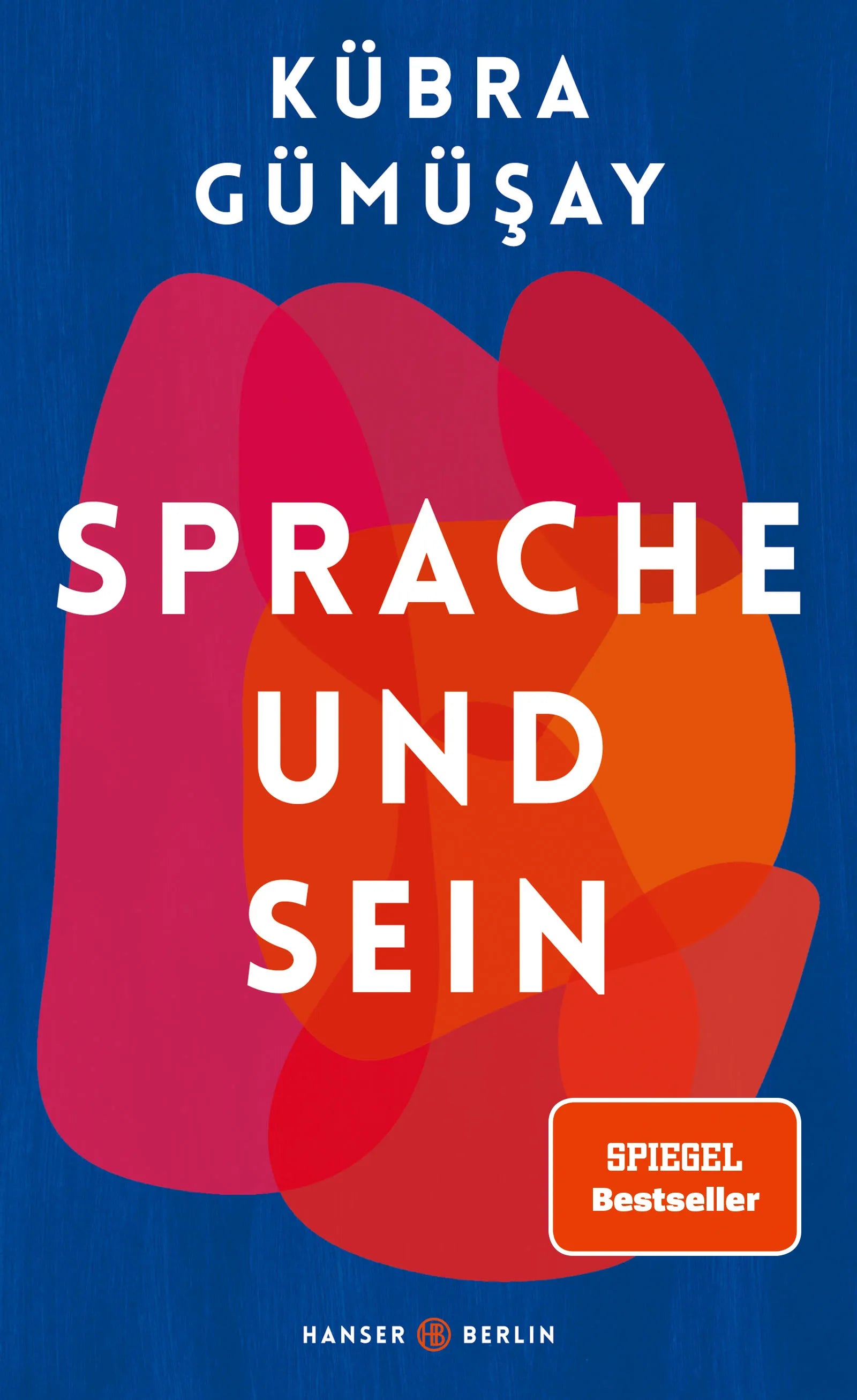 Buchcover von 'Sprache und Sein' - Gebundene Ausgabe von Kübra Gümüsay