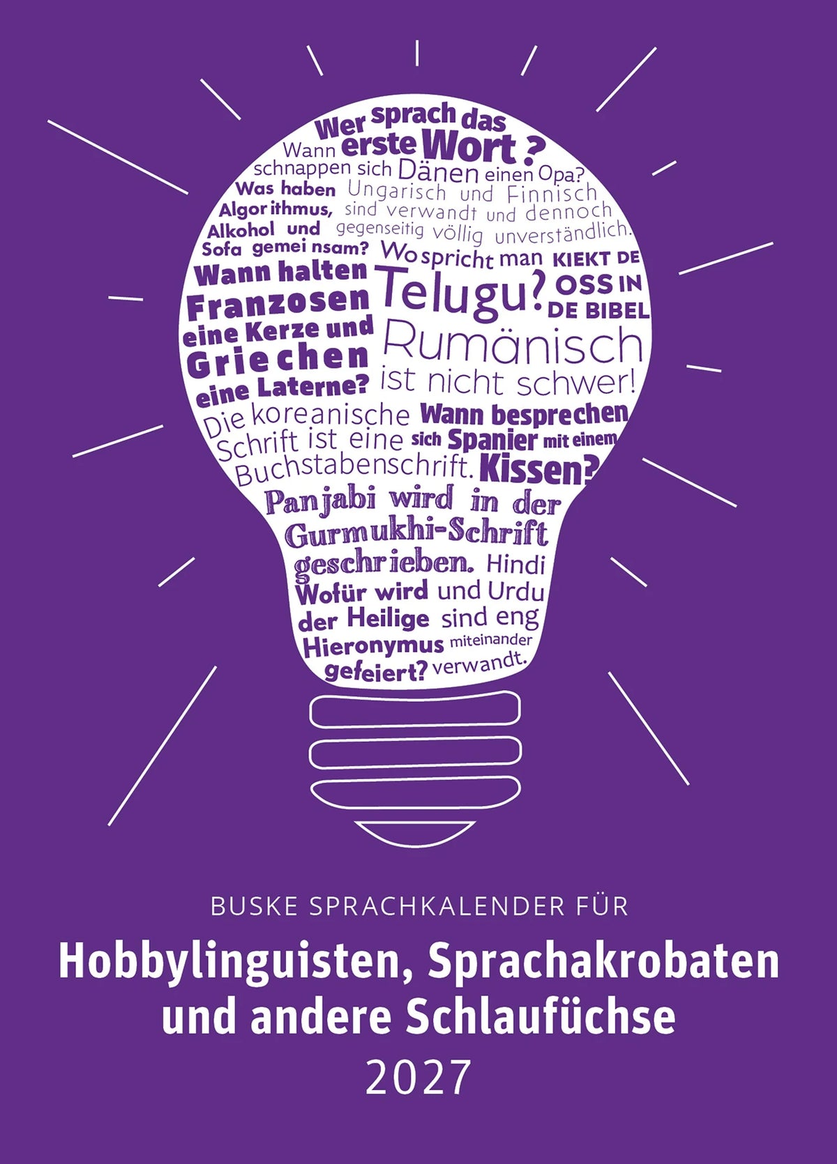 Tischkalender: Sprachkalender für Hobbylinguisten, Sprachakrobaten und andere Schlaufüchse 2027