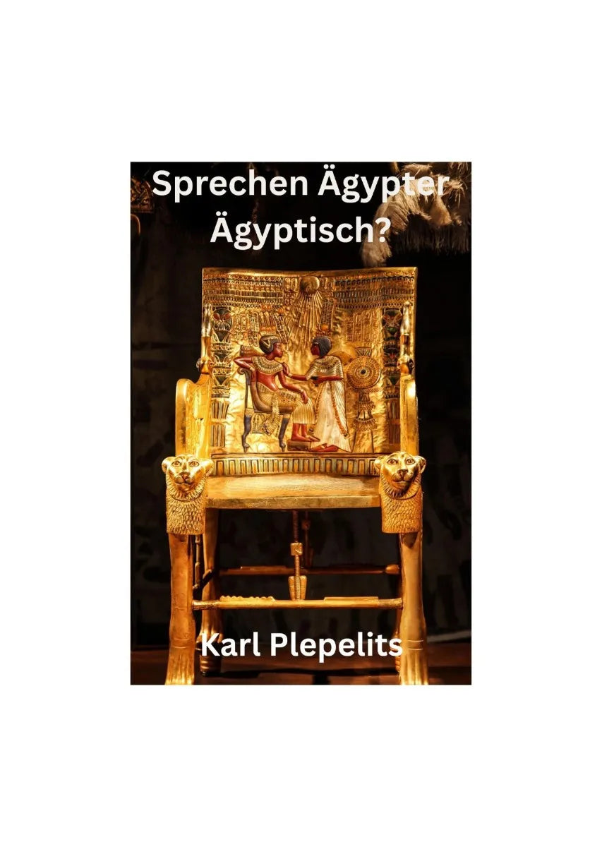 Cover: Sprechen Ägypter Ägyptisch? (E-Book) von Karl Plepelits