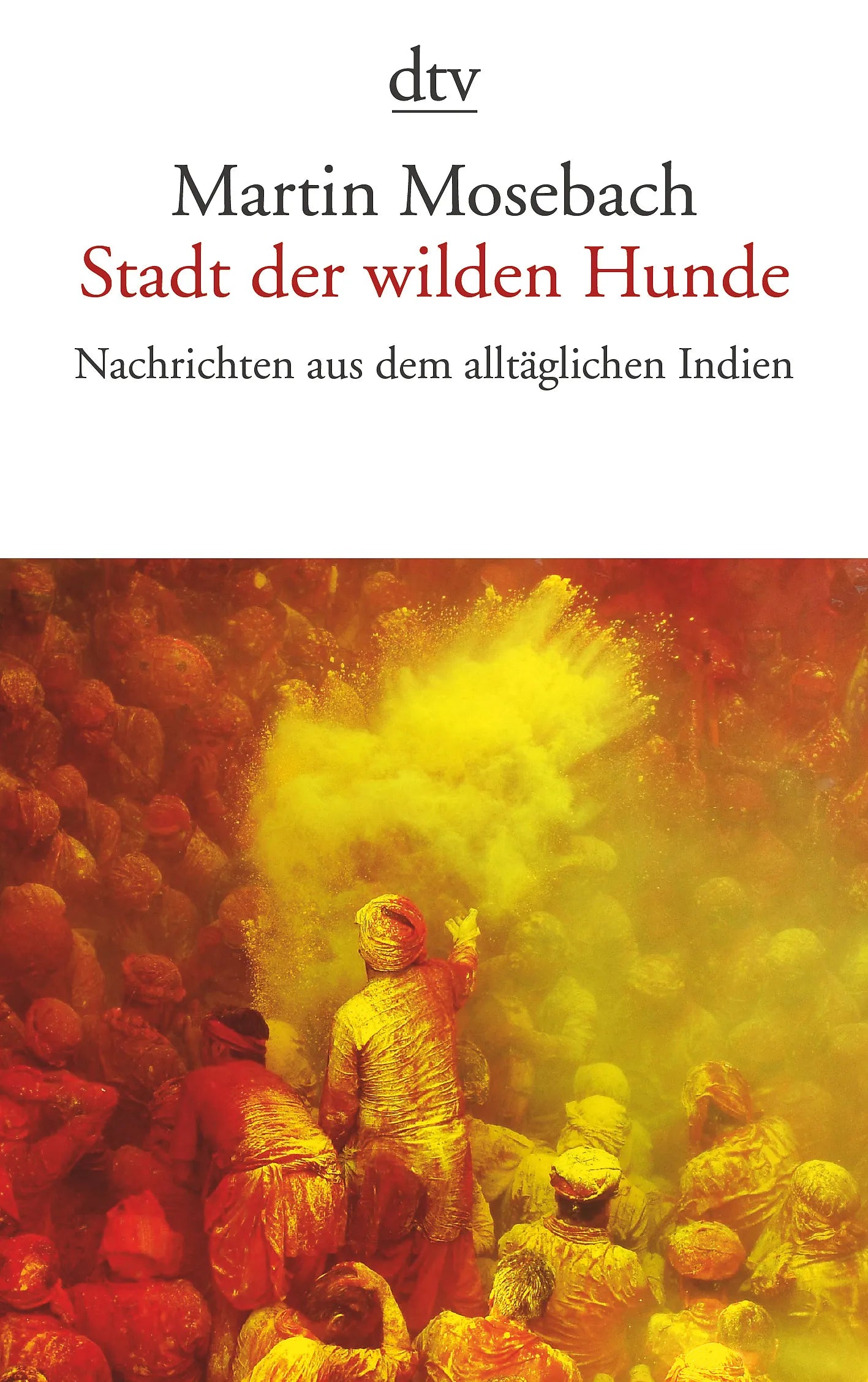 Buchcover von 'Stadt der wilden Hunde' - Taschenbuch von Martin Mosebach