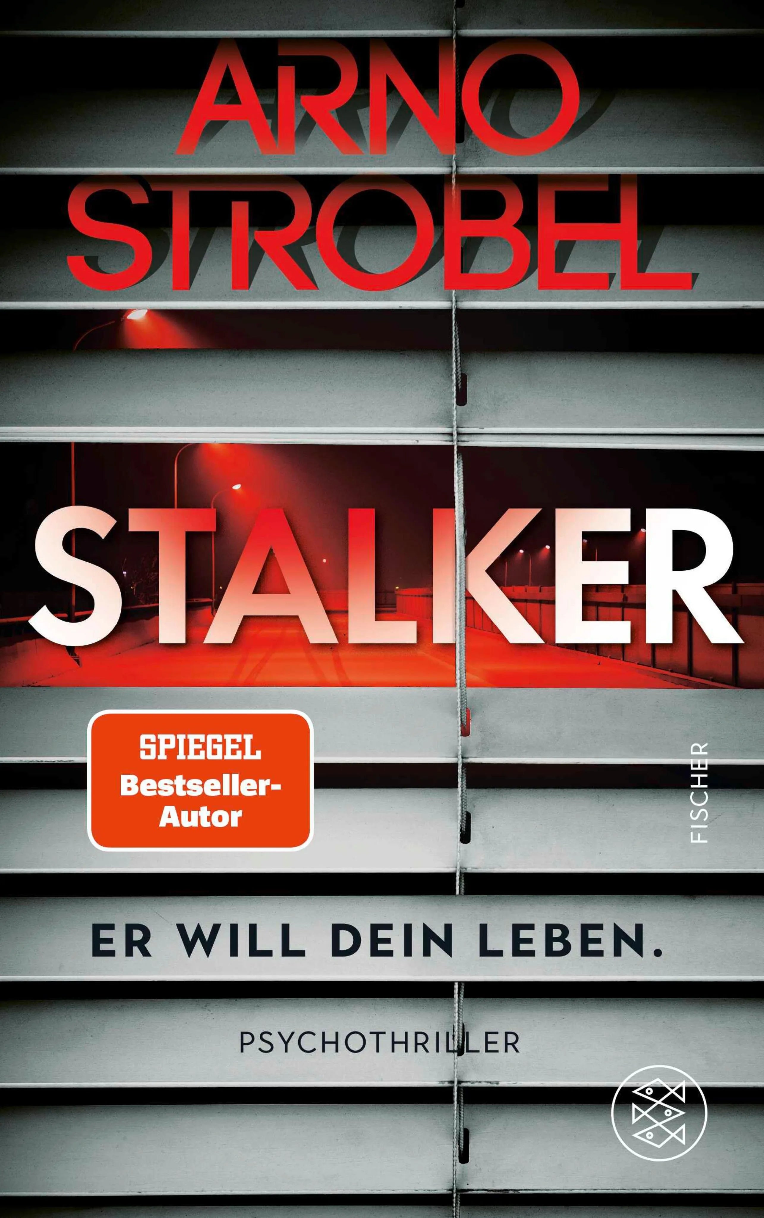 Cover: Stalker – Er will dein Leben. (E-Book) von Arno Strobel