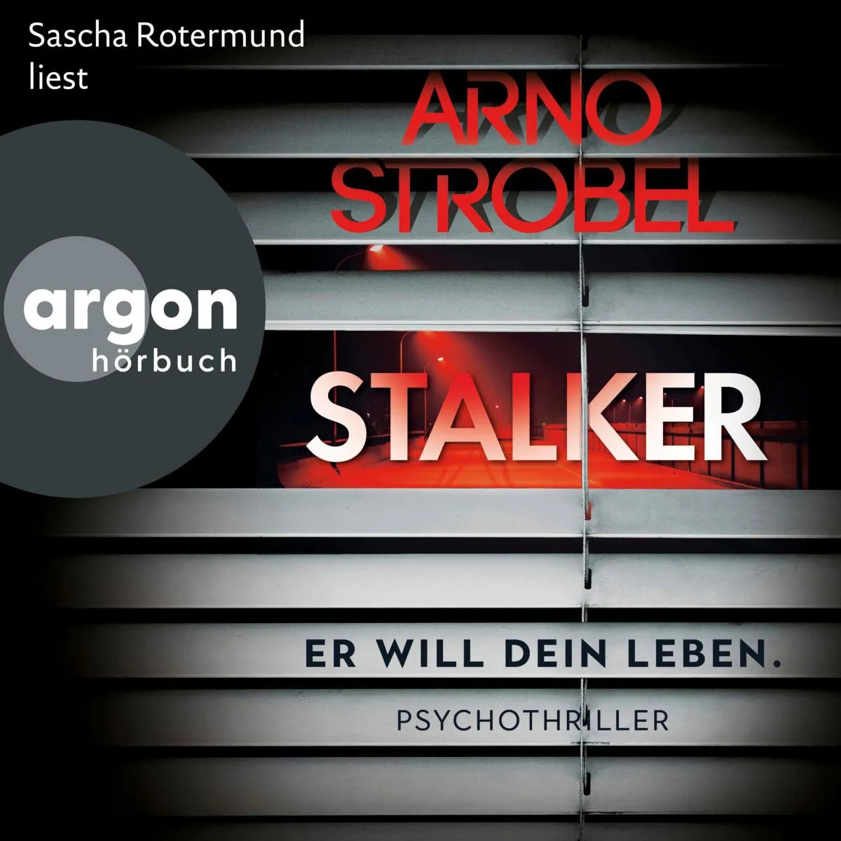 Cover: Stalker - Er will dein Leben. (Hörbuch Download) von Arno Strobel