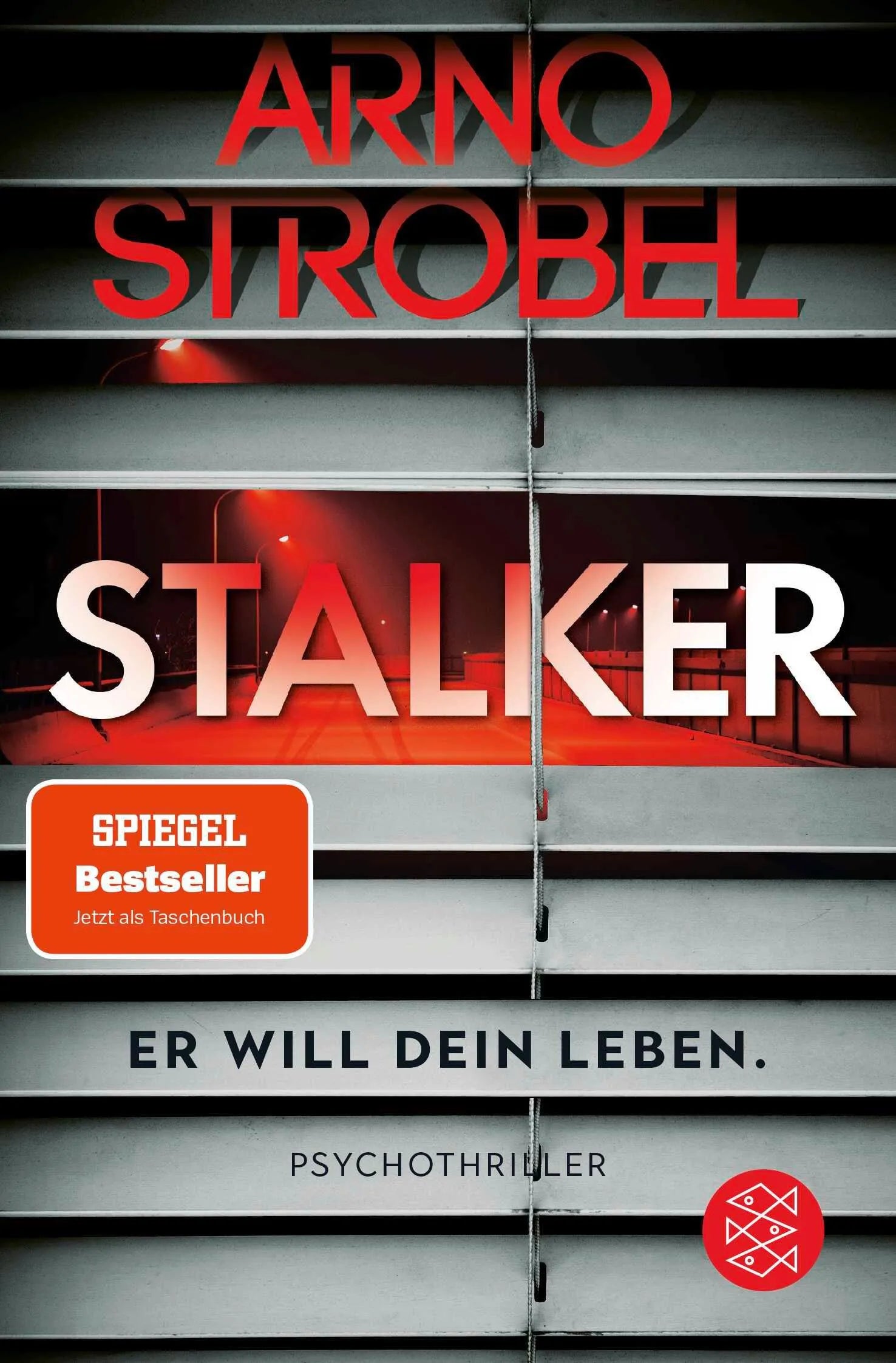Cover: Stalker – Er will dein Leben. (Taschenbuch) von Arno Strobel