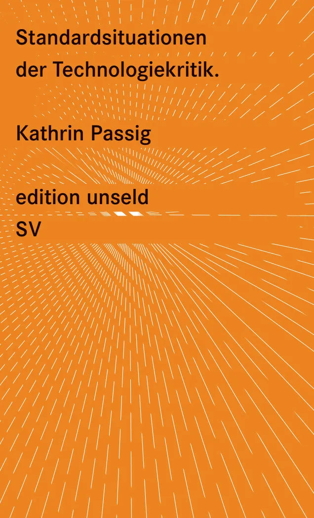 Buchcover von 'Standardsituationen der Technologiekritik' - Taschenbuch von Kathrin Passig