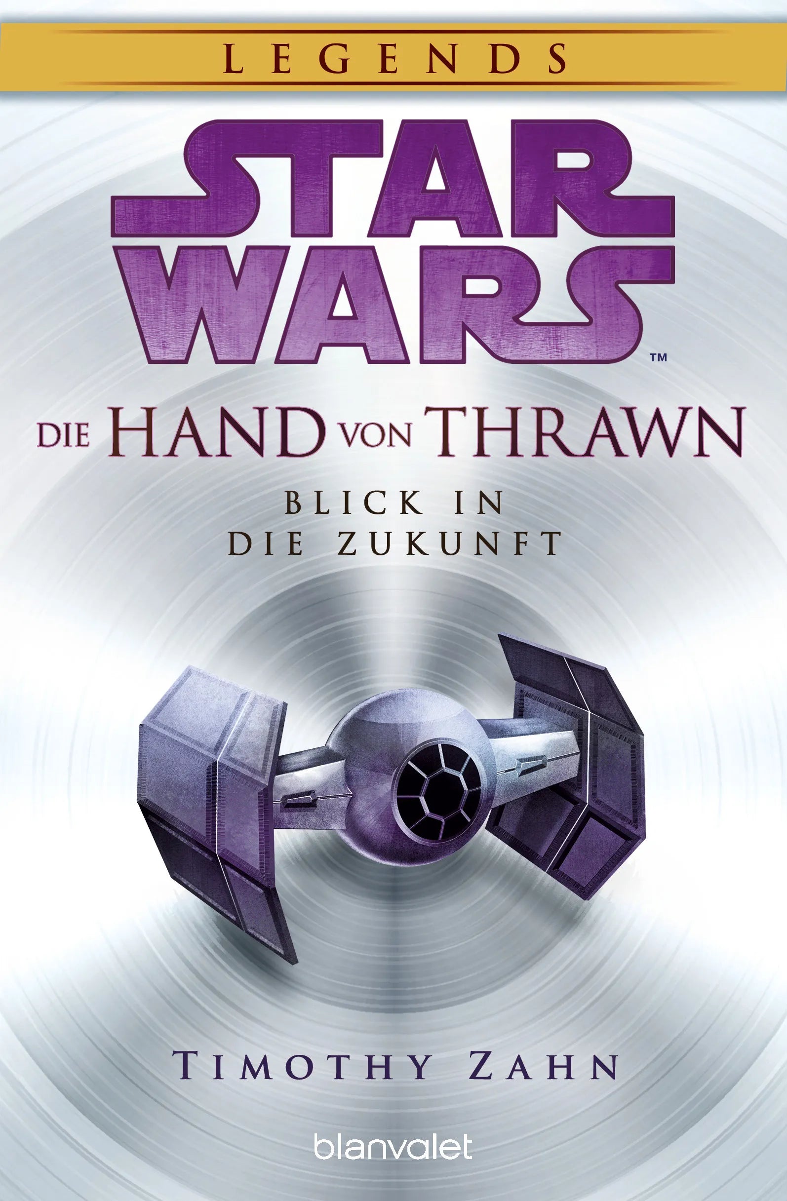 Cover: Star Wars™ Die Hand von Thrawn - Blick in die Zukunft (E-Book) von Timothy Zahn