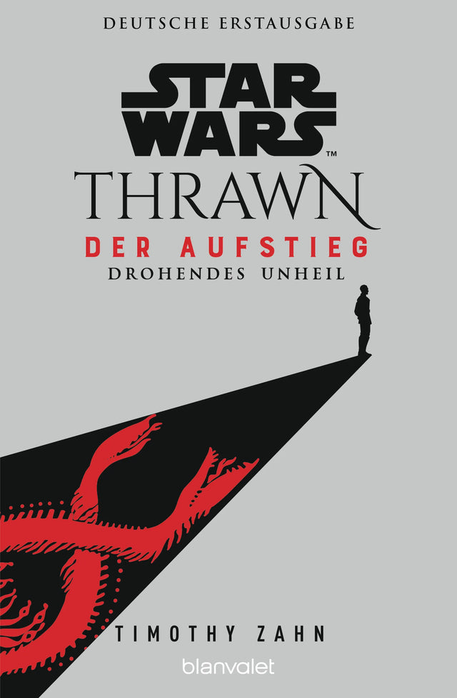 Cover: Star Wars™ Thrawn - Der Aufstieg - Drohendes Unheil (E-Book) von Timothy Zahn