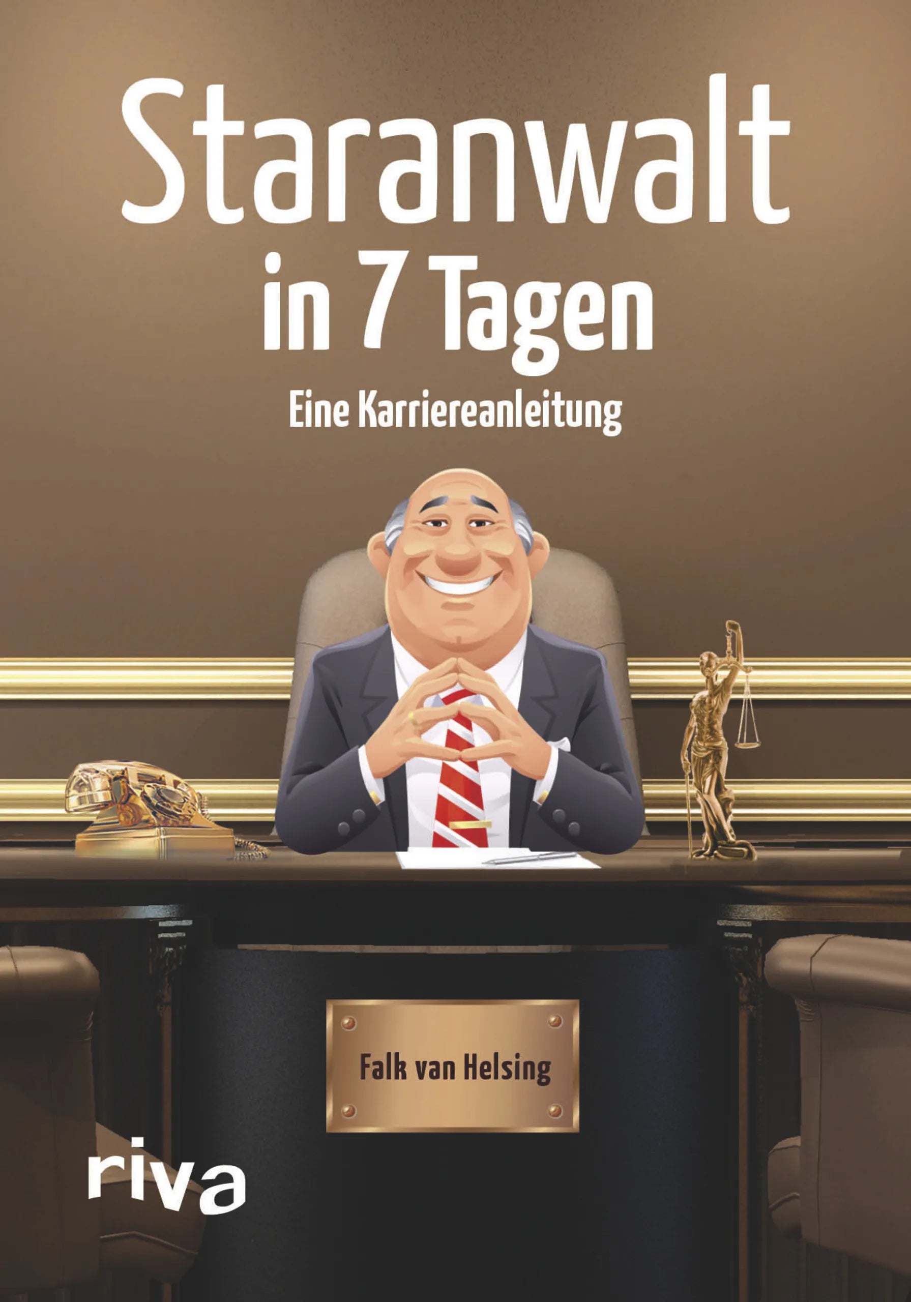 Buchcover von 'Staranwalt in 7 Tagen' - Gebundene Ausgabe von Falk von Helsing