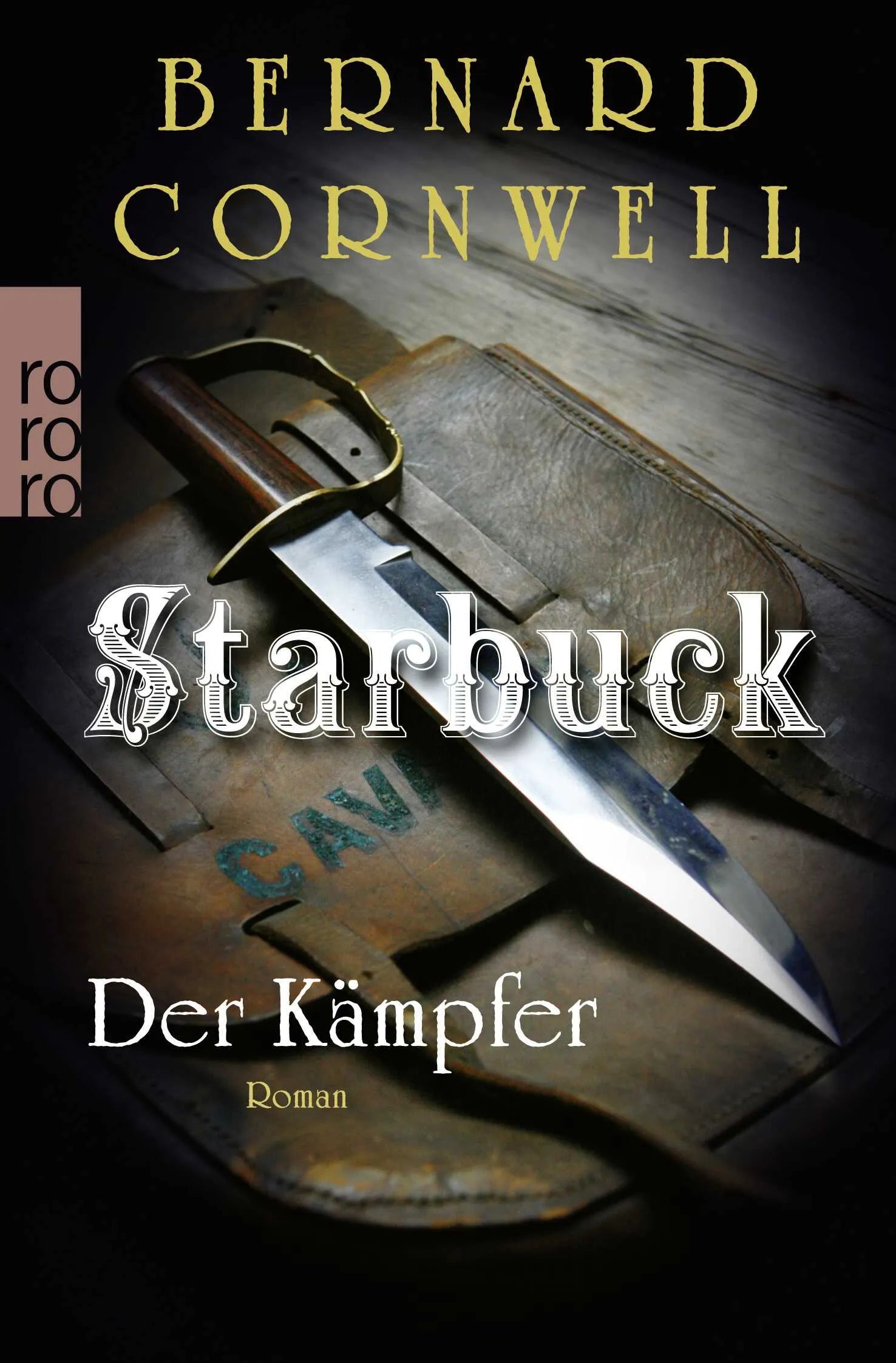 Buchcover von 'Starbuck: Der Kämpfer' - Taschenbuch von Bernard Cornwell