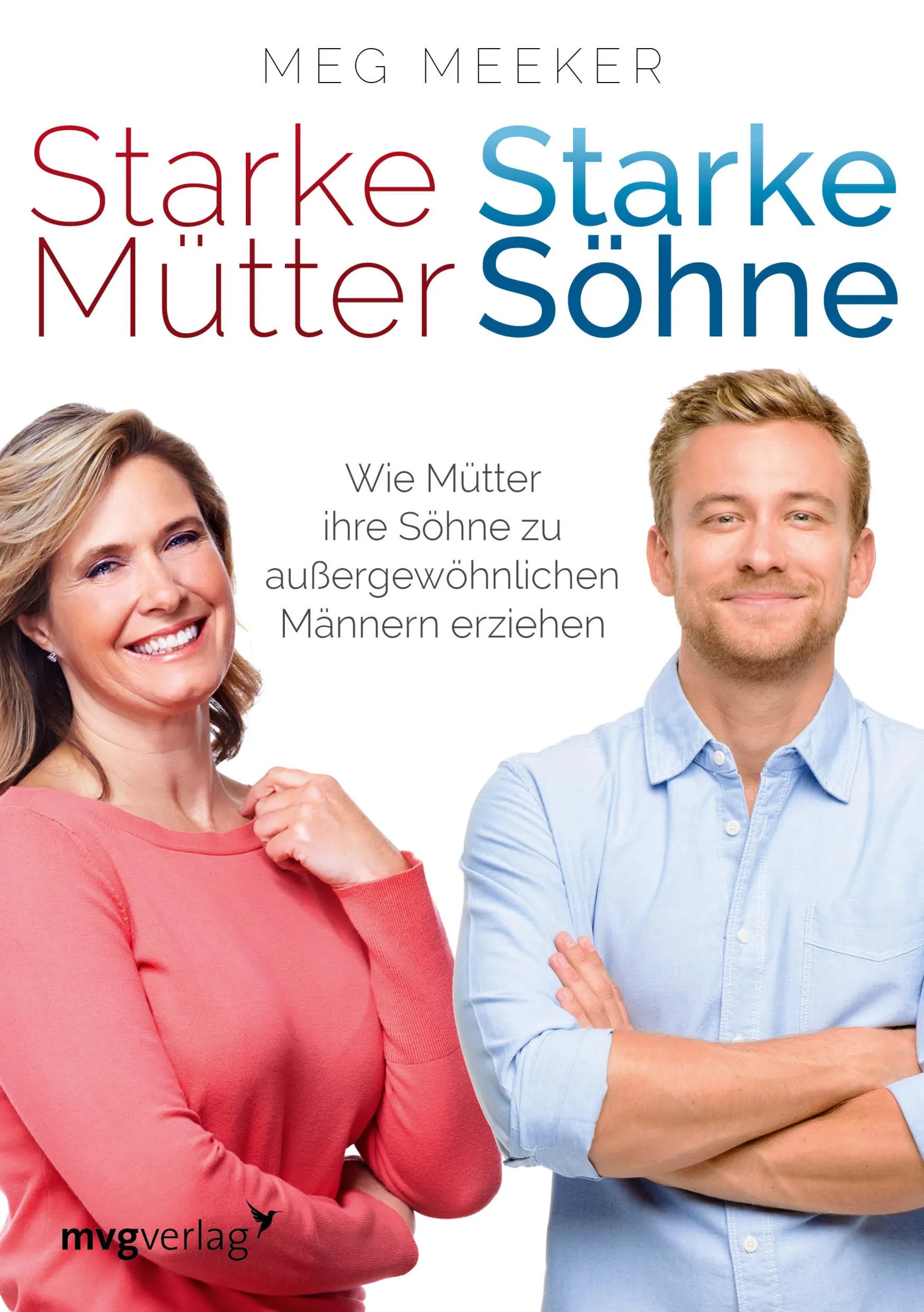 Buchcover von 'Starke Mütter, starke Söhne' - Taschenbuch von Meg Meeker
