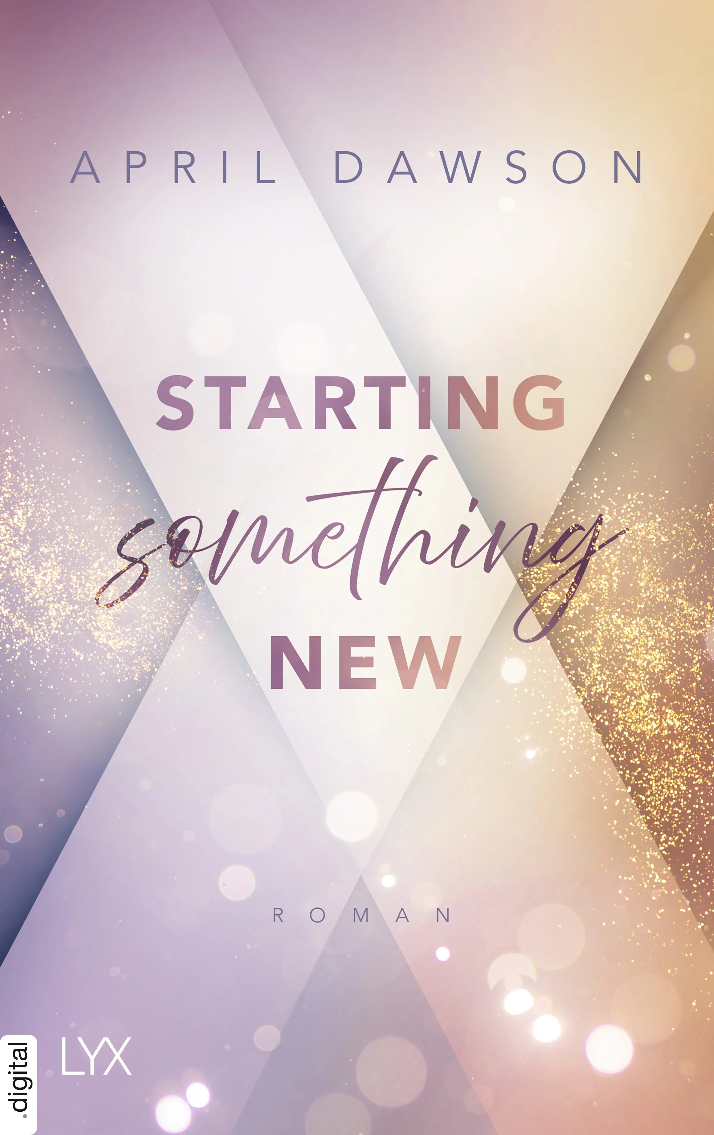 Cover: Starting Something New (E-Book) von April Dawson