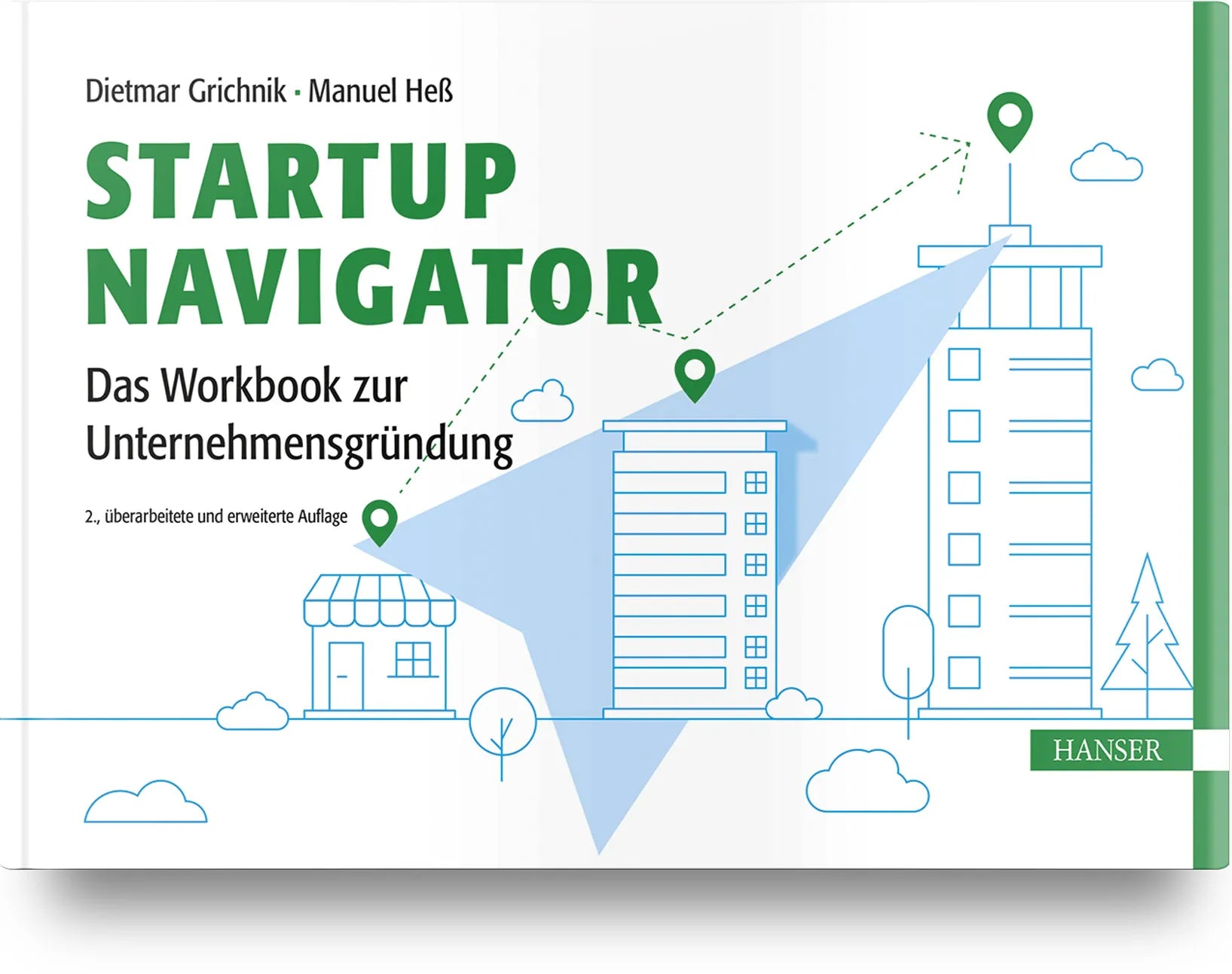 Buchcover von 'Startup Navigator – Das Workbook zur Unternehmensgründung' - Gebundene Ausgabe von Dietmar Grichnik