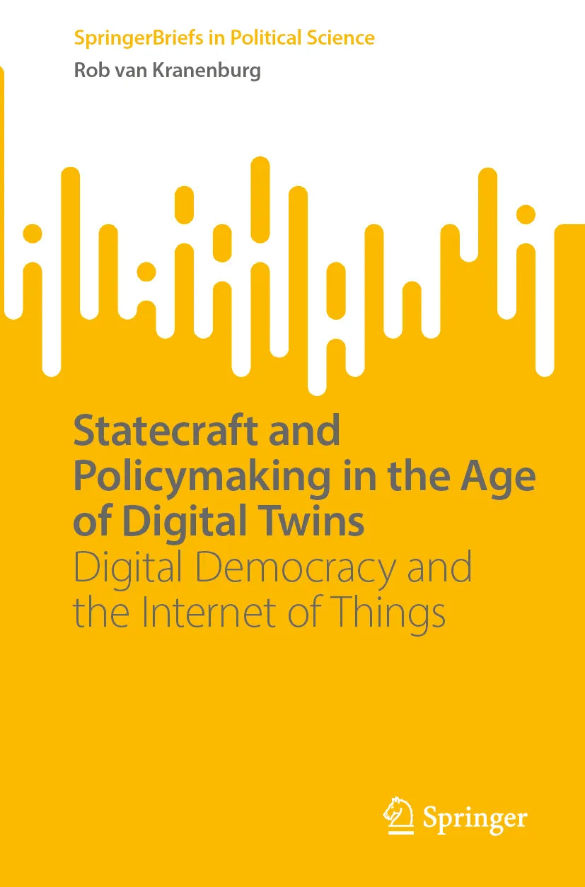 Cover: Statecraft and Policymaking in the Age of Digital Twins (E-Book) von Rob van Kranenburg