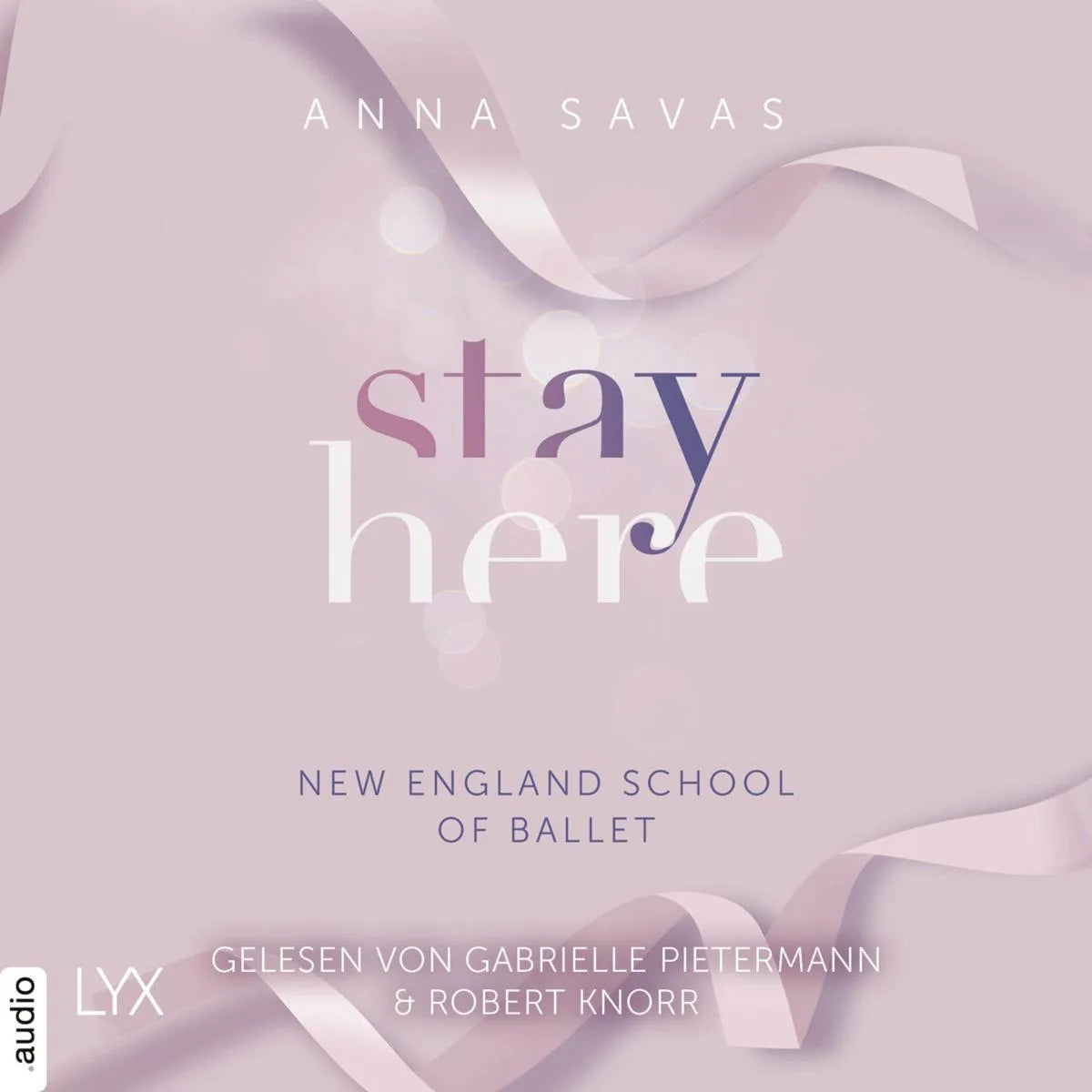 Cover: Stay Here (Hörbuch Download) von Anna Savas