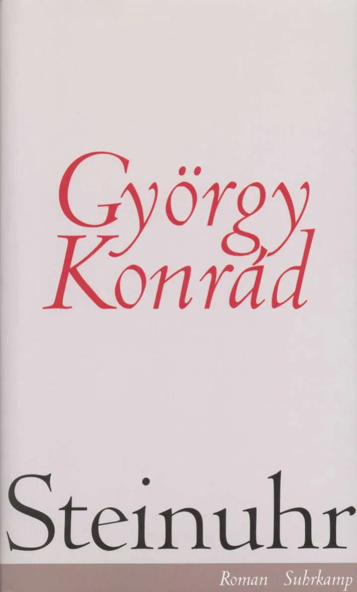 Buchcover von 'Steinuhr' - Gebundene Ausgabe von György Konrád