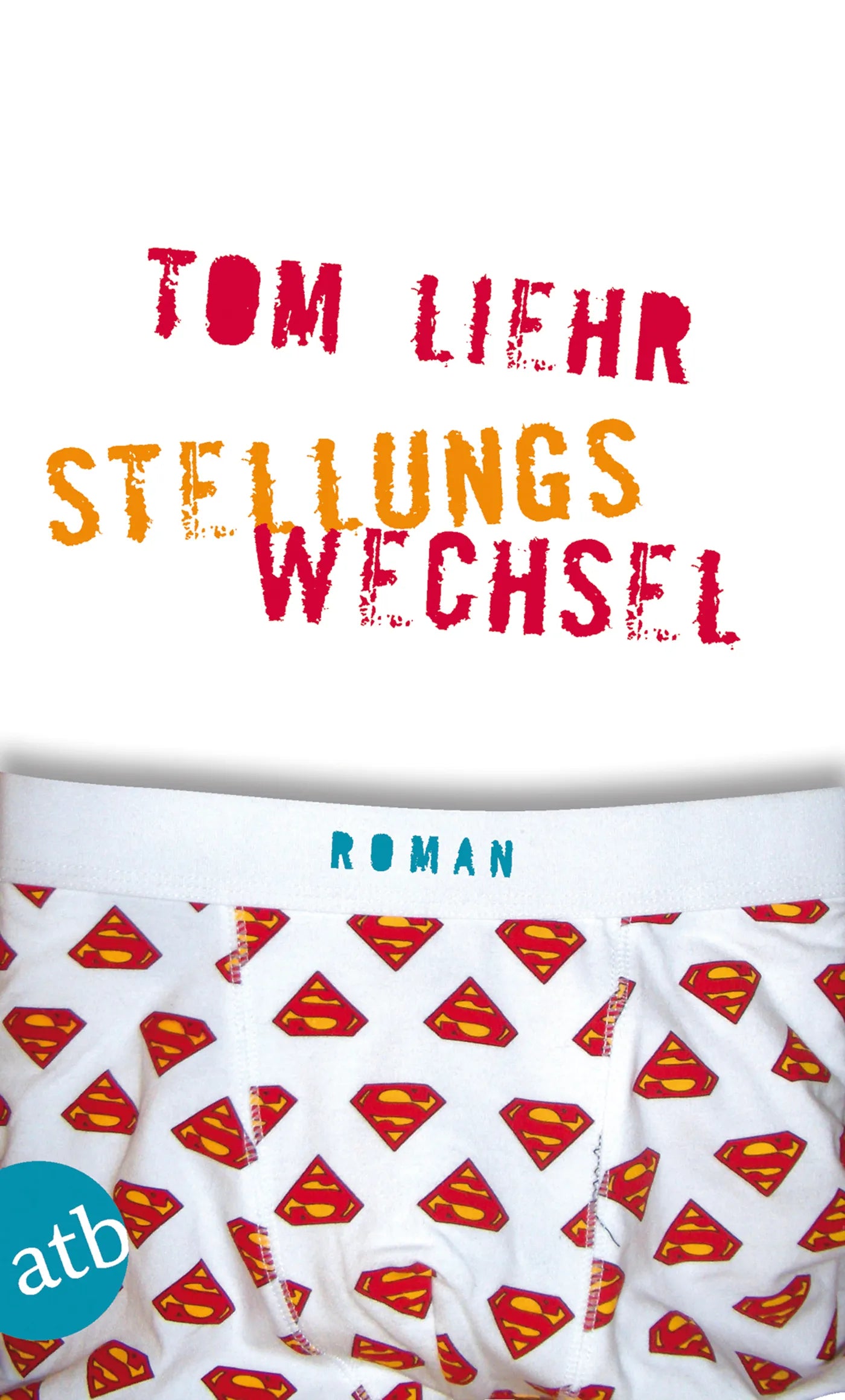 Buchcover von 'Stellungswechsel' - Taschenbuch von Tom Liehr