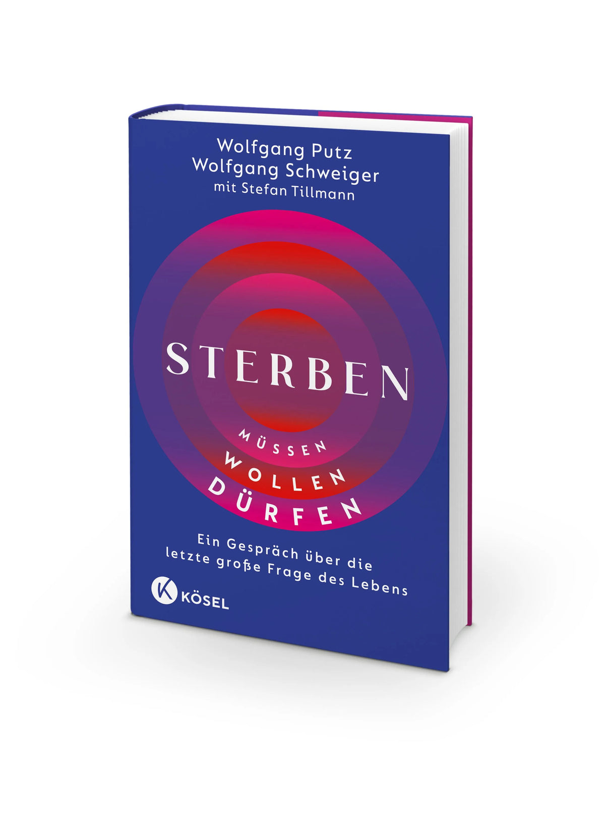Detailansicht: Sterben müssen – sterben dürfen – sterben wollen (Hardcover)