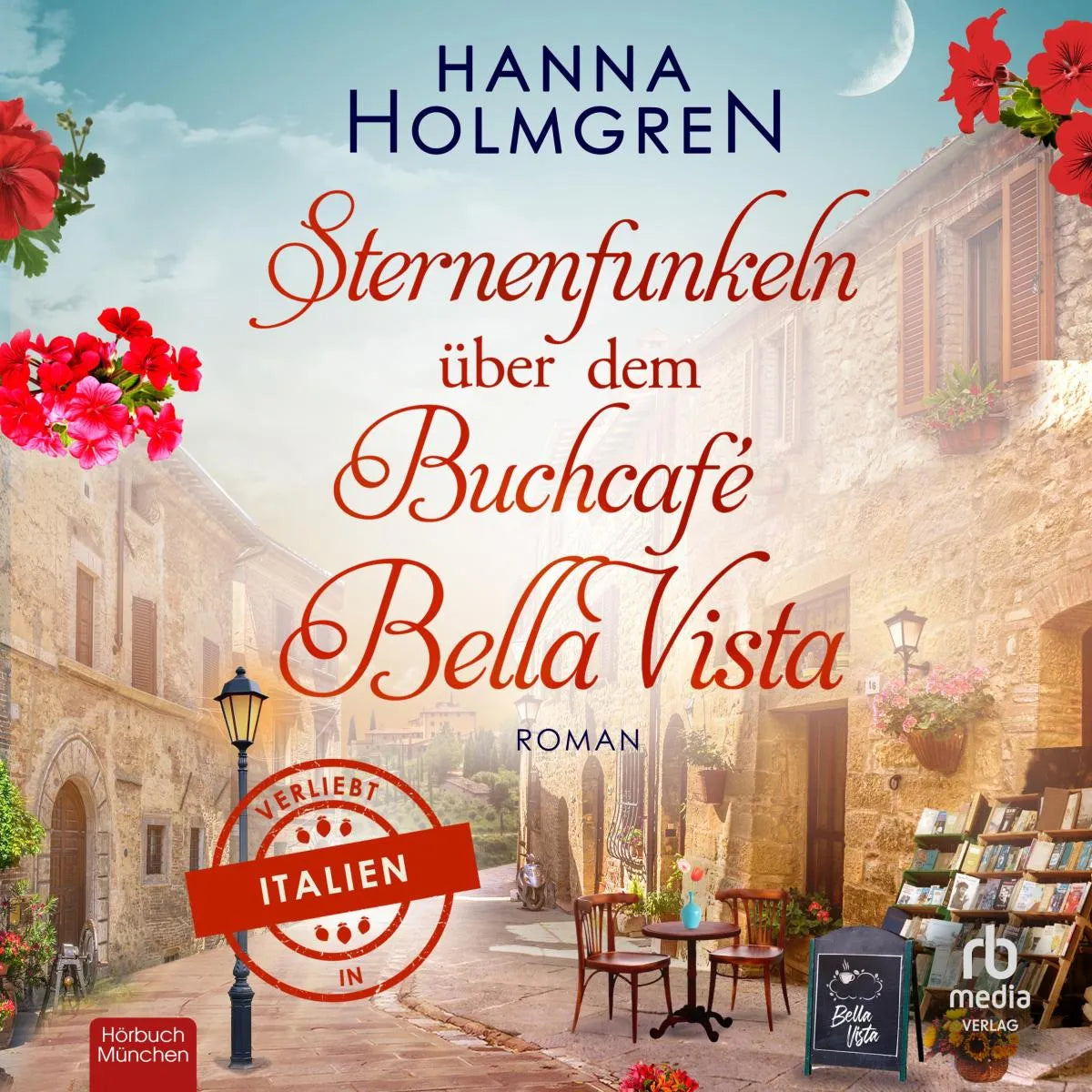 Cover: Sternenfunkeln über dem Buchcafé Bella Vista (Hörbuch Download) von Hanna Holmgren