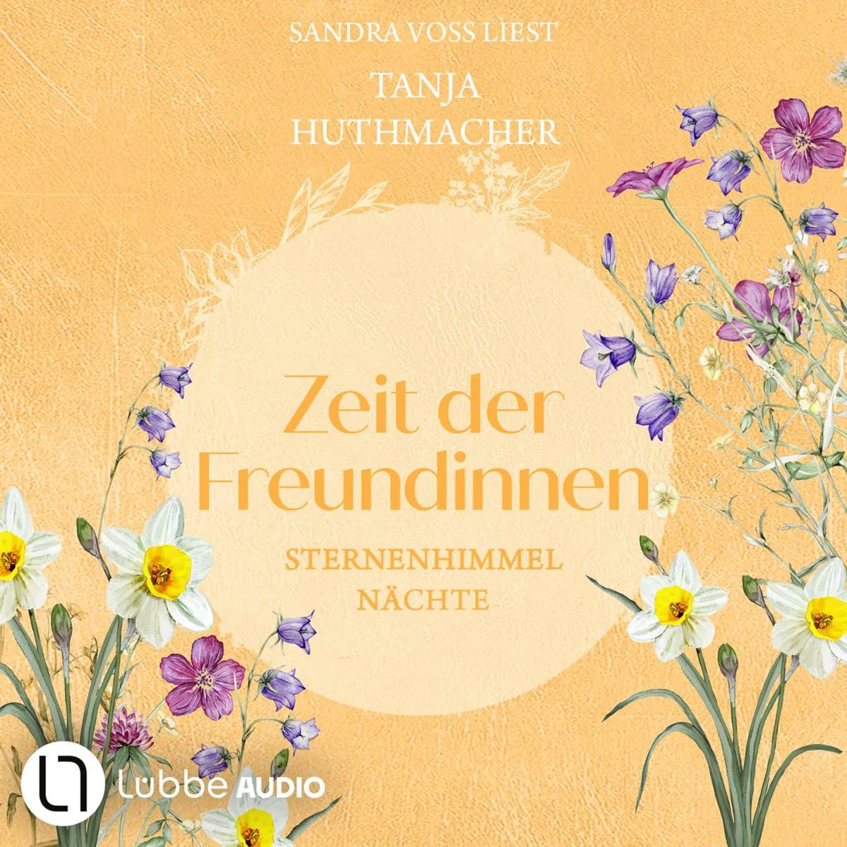 Cover: Sternenhimmelnächte - Zeit-der-Freundinnen, Teil 3 (Hörbuch Download) von Tanja Huthmacher